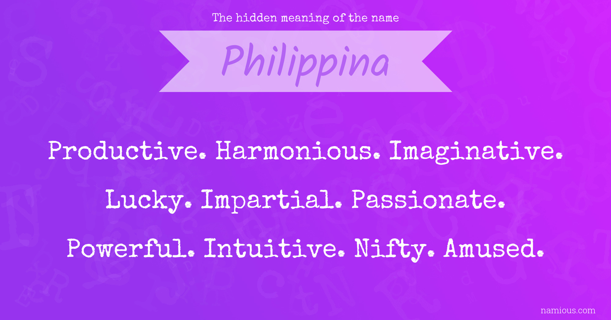 The hidden meaning of the name Philippina