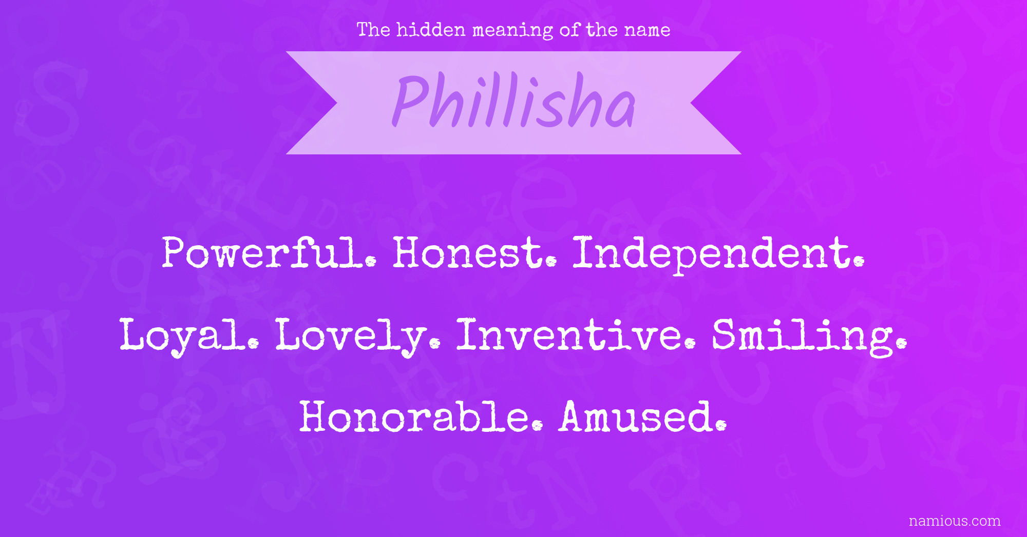 The hidden meaning of the name Phillisha