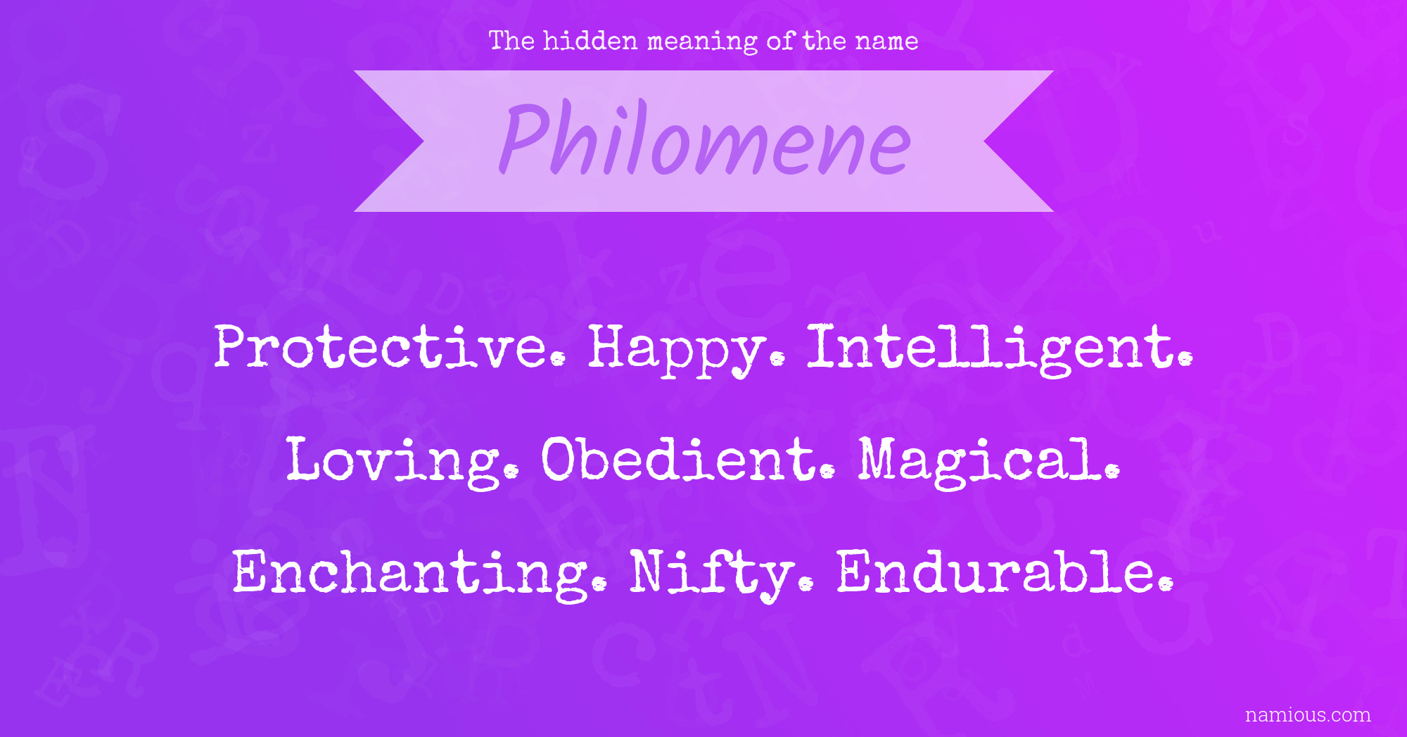 The hidden meaning of the name Philomene