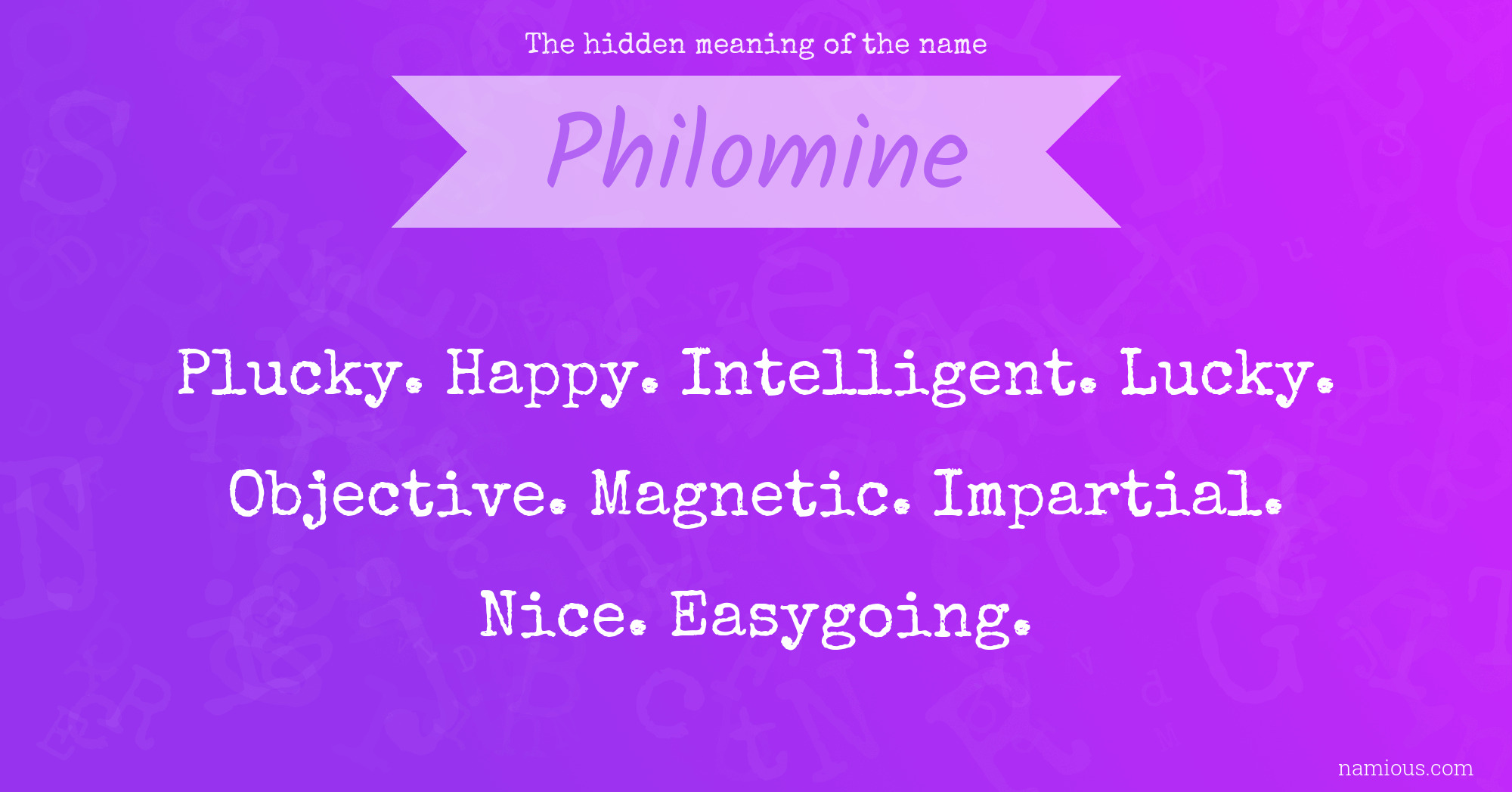 The hidden meaning of the name Philomine