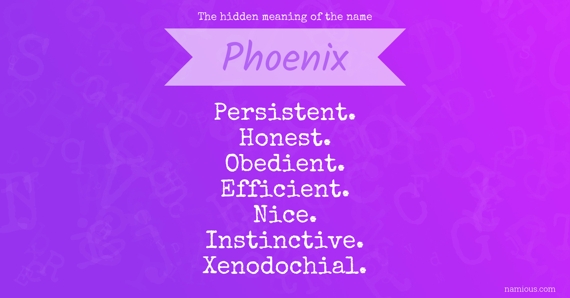 The hidden meaning of the name Phoenix