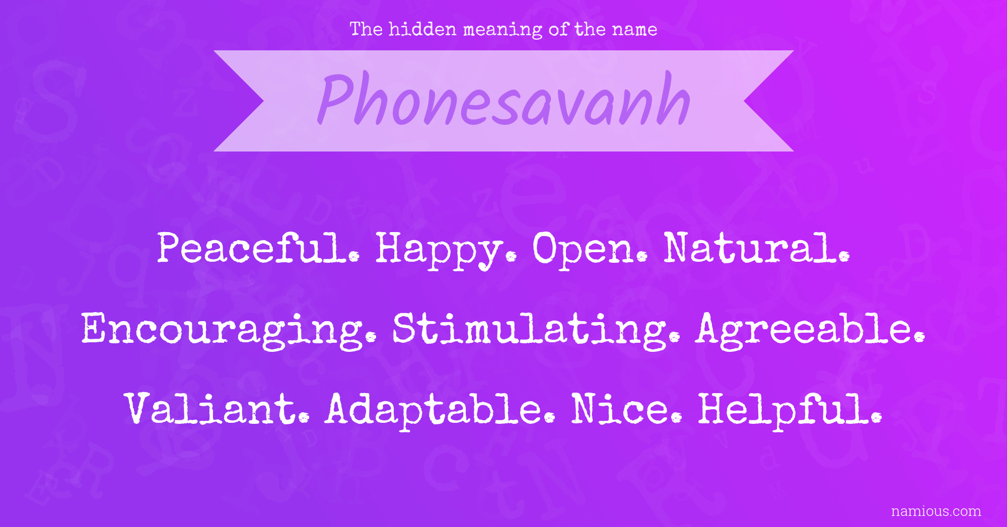 The hidden meaning of the name Phonesavanh