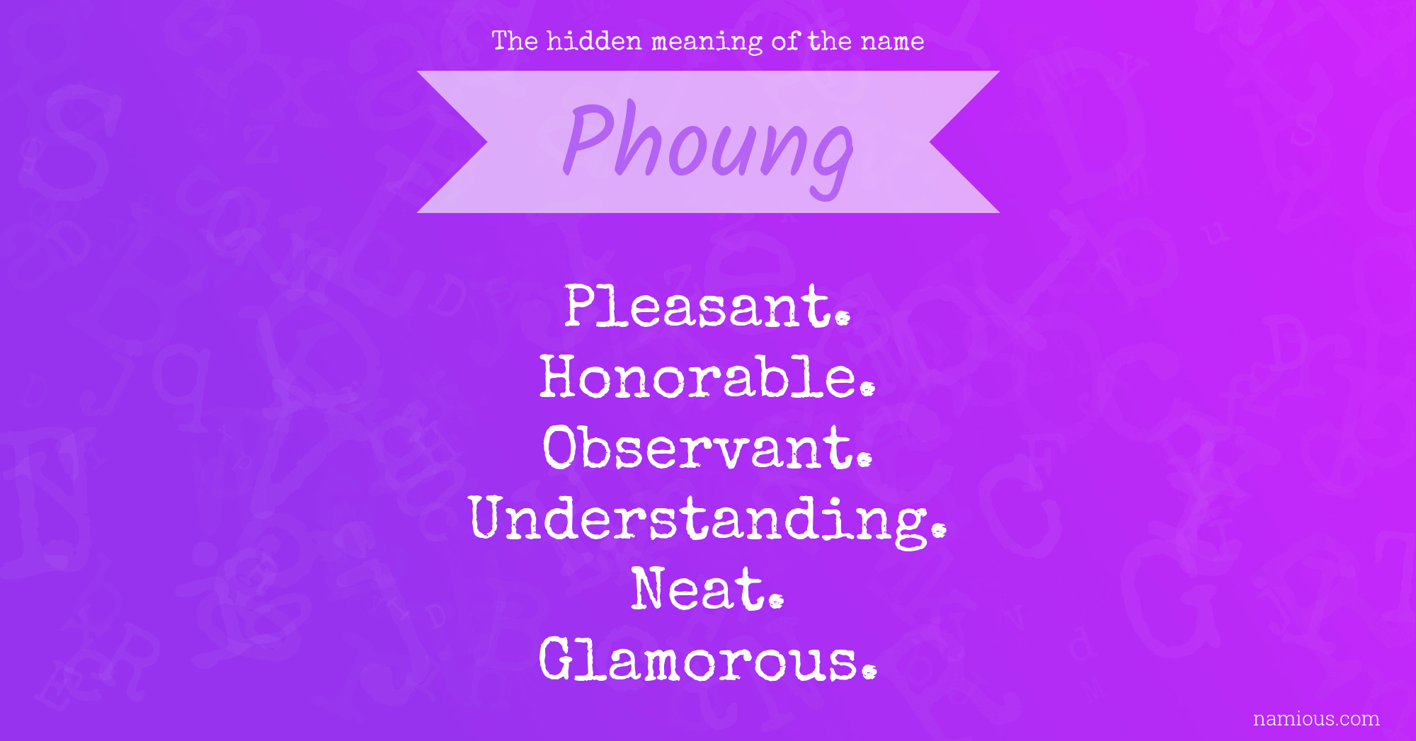 The hidden meaning of the name Phoung