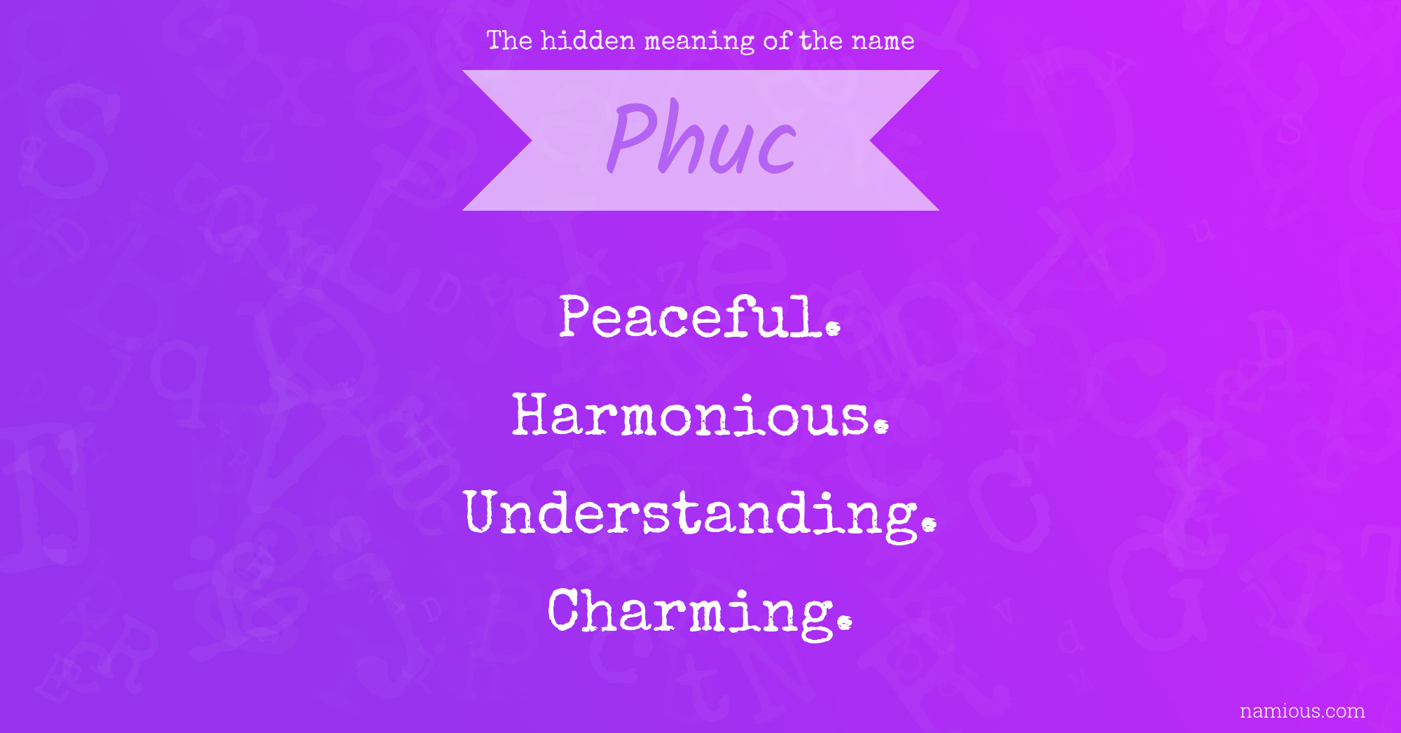 The hidden meaning of the name Phuc