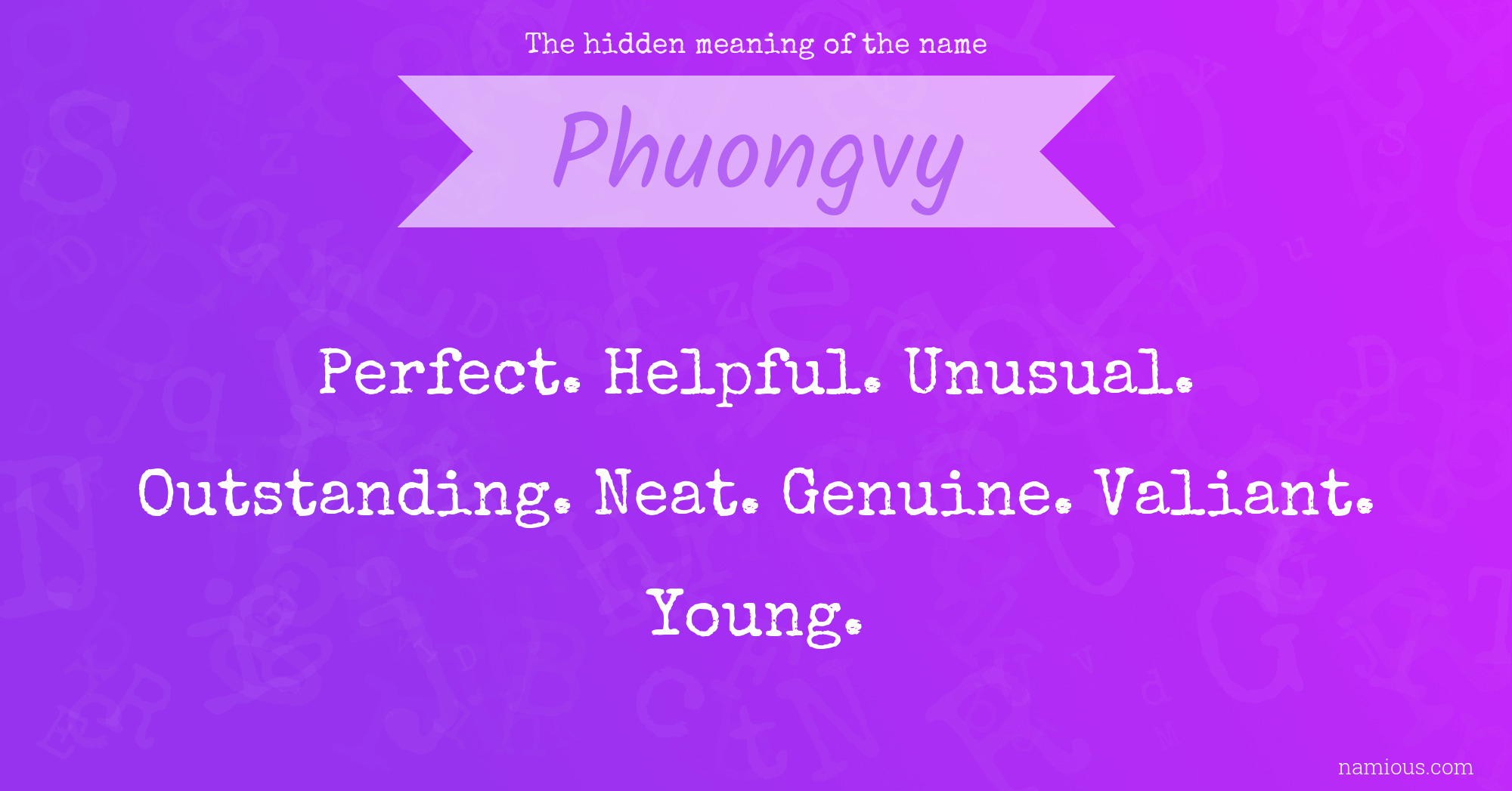 The hidden meaning of the name Phuongvy