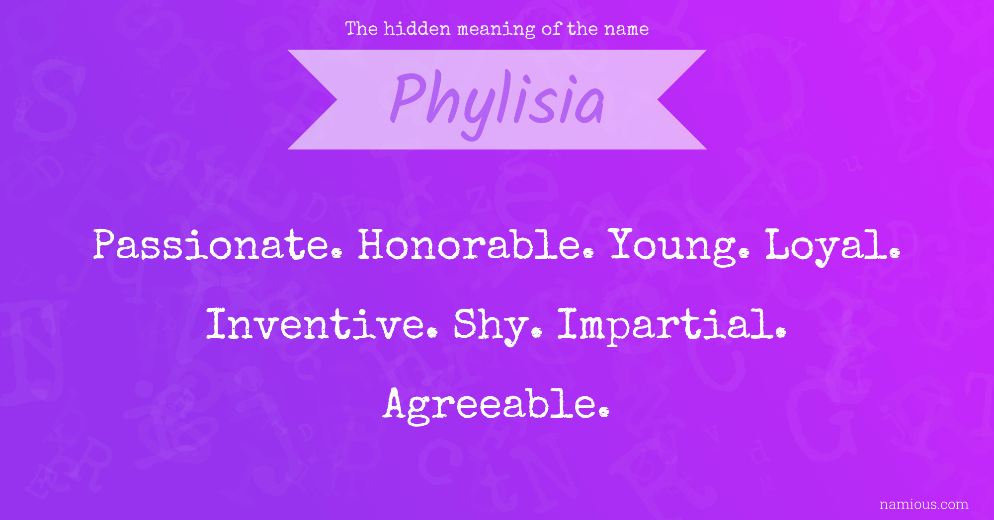 The hidden meaning of the name Phylisia