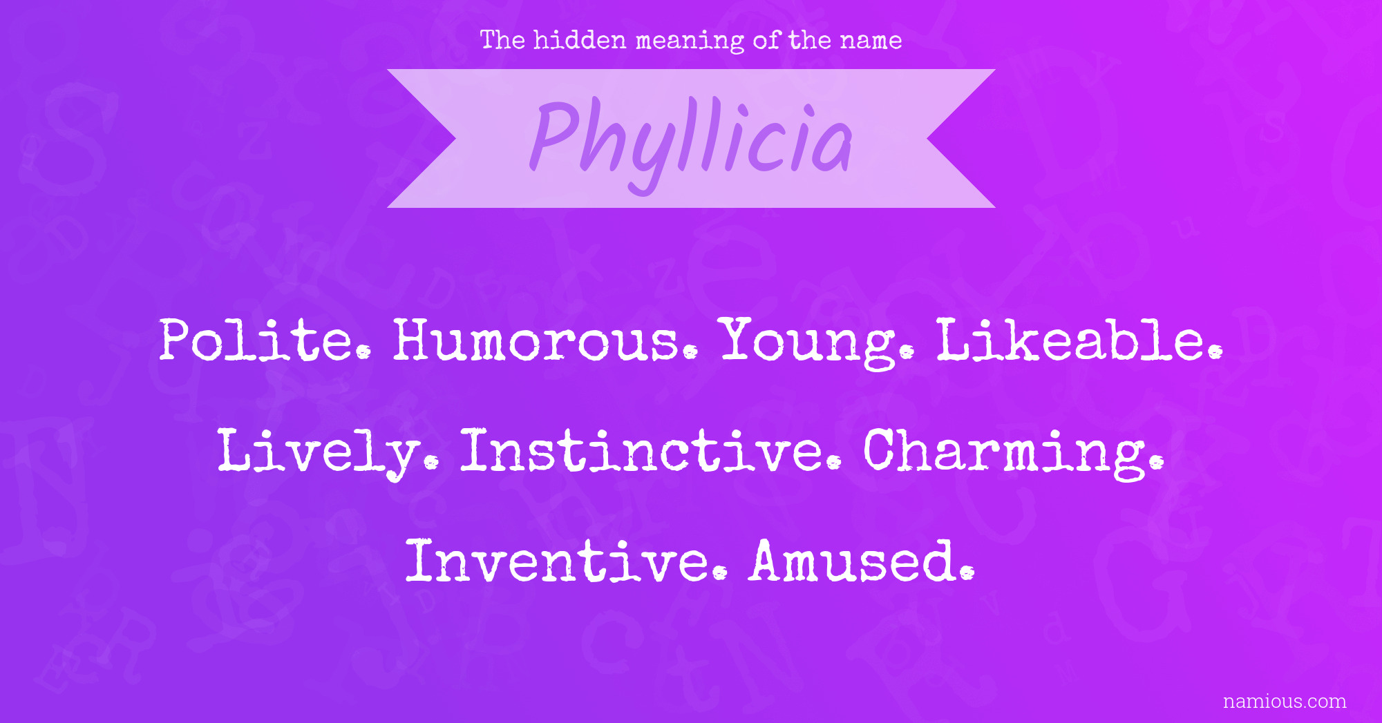 The hidden meaning of the name Phyllicia