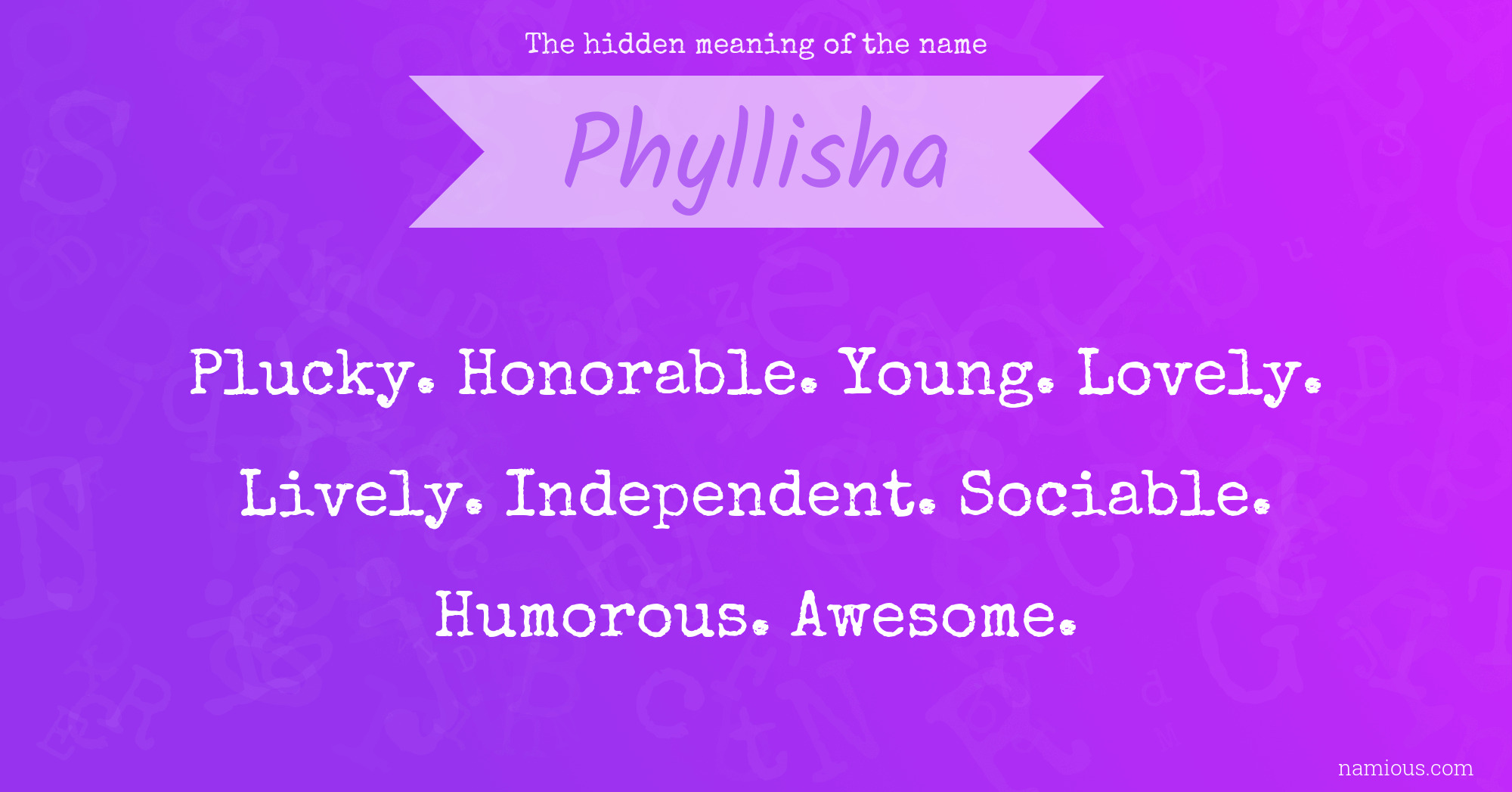 The hidden meaning of the name Phyllisha