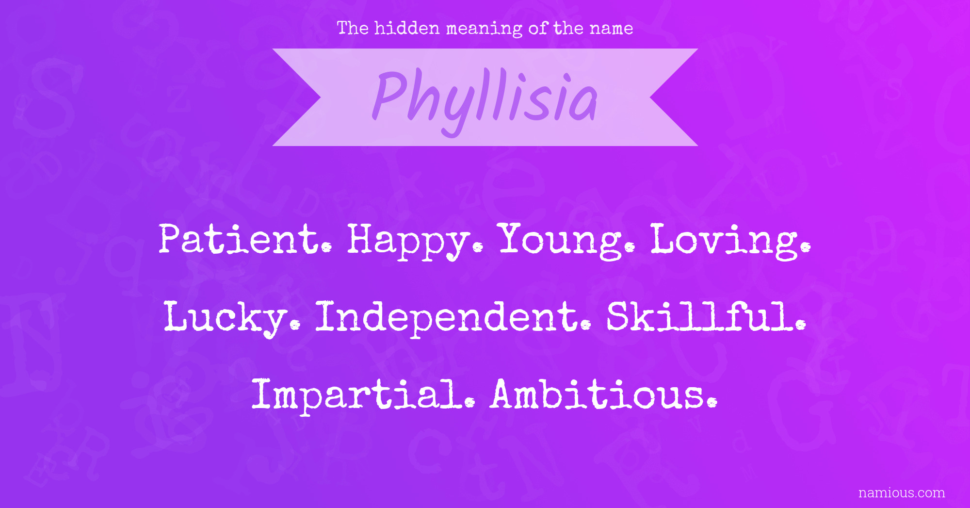 The hidden meaning of the name Phyllisia