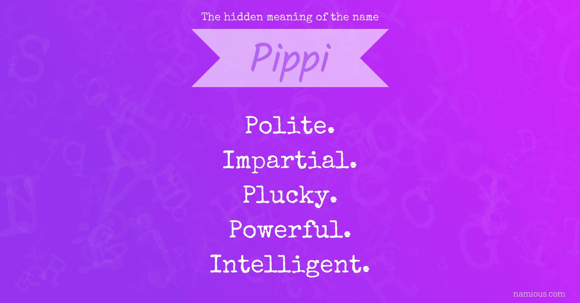 The hidden meaning of the name Pippi