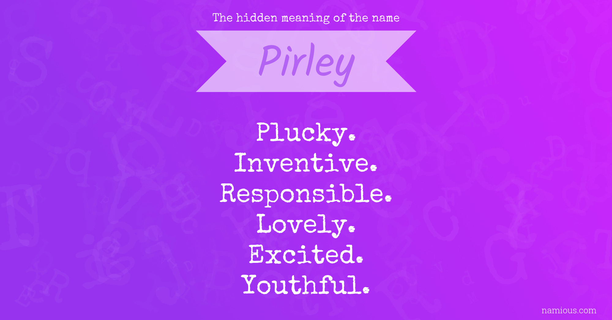 The hidden meaning of the name Pirley