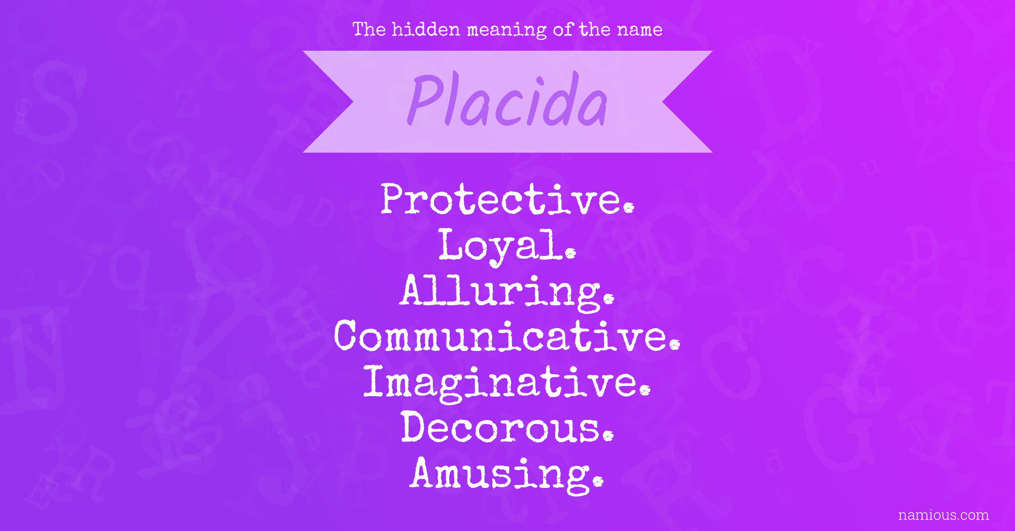 The hidden meaning of the name Placida