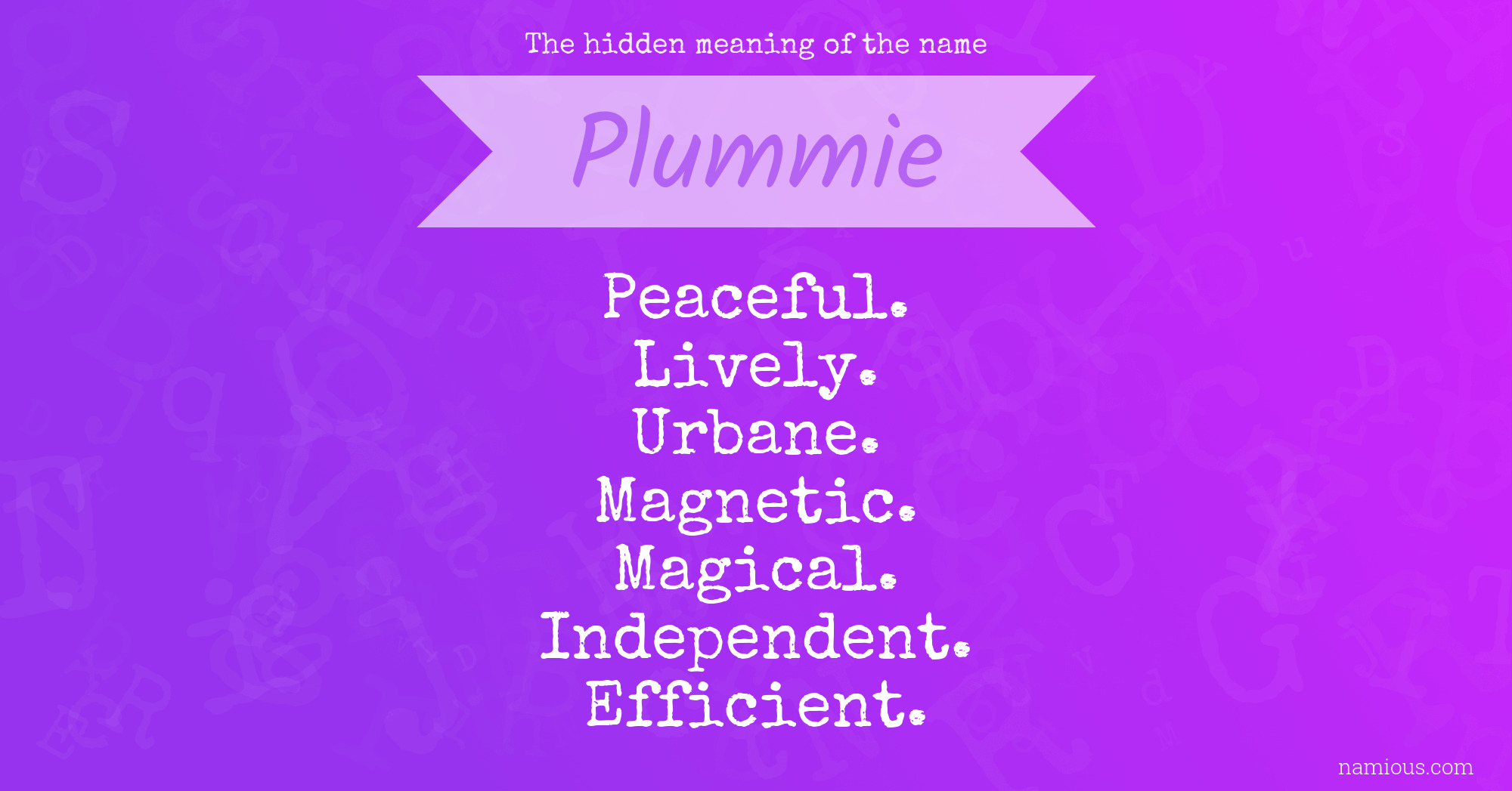 The hidden meaning of the name Plummie