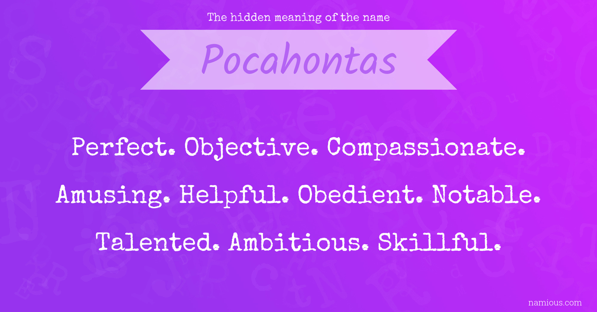 The hidden meaning of the name Pocahontas