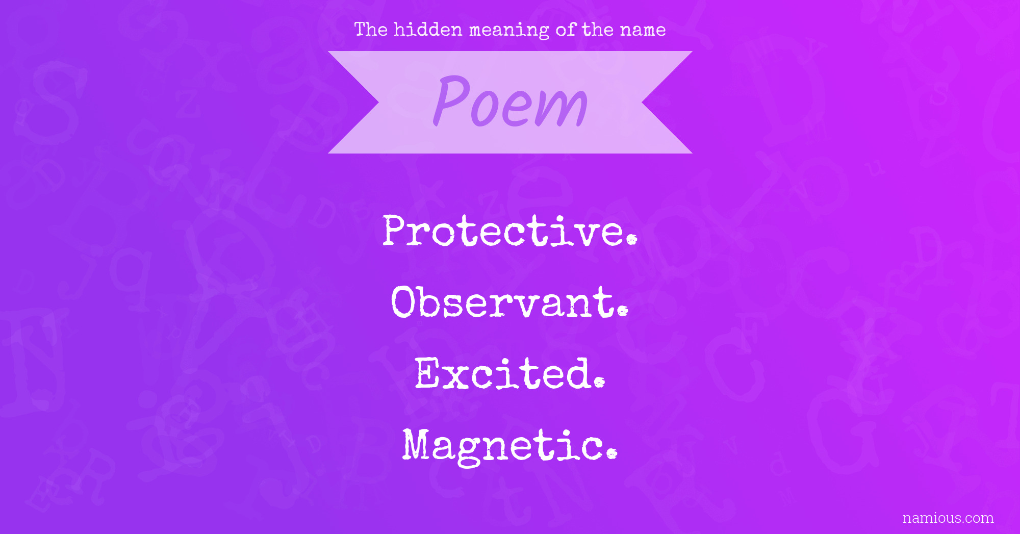 The hidden meaning of the name Poem