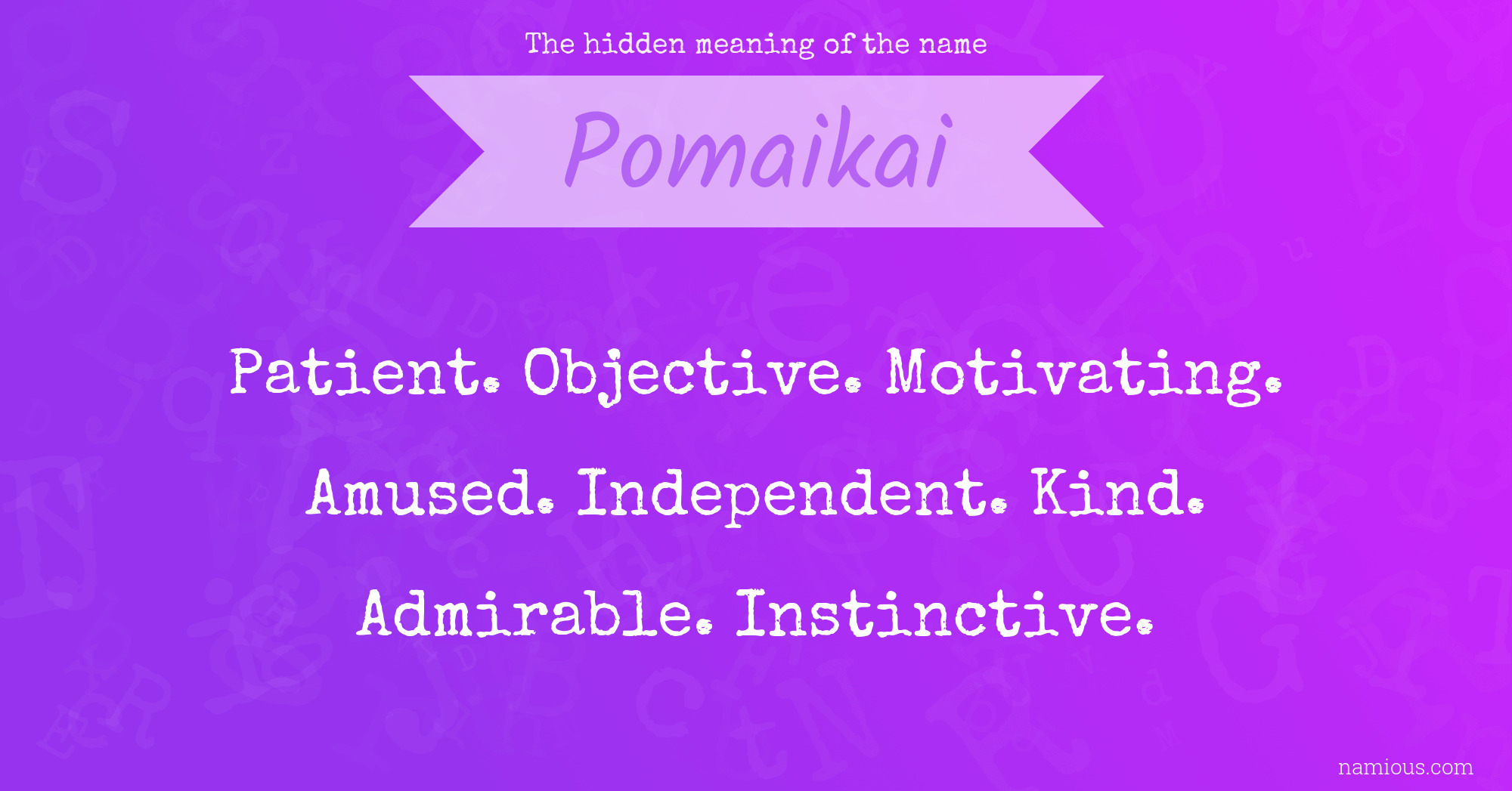 The hidden meaning of the name Pomaikai