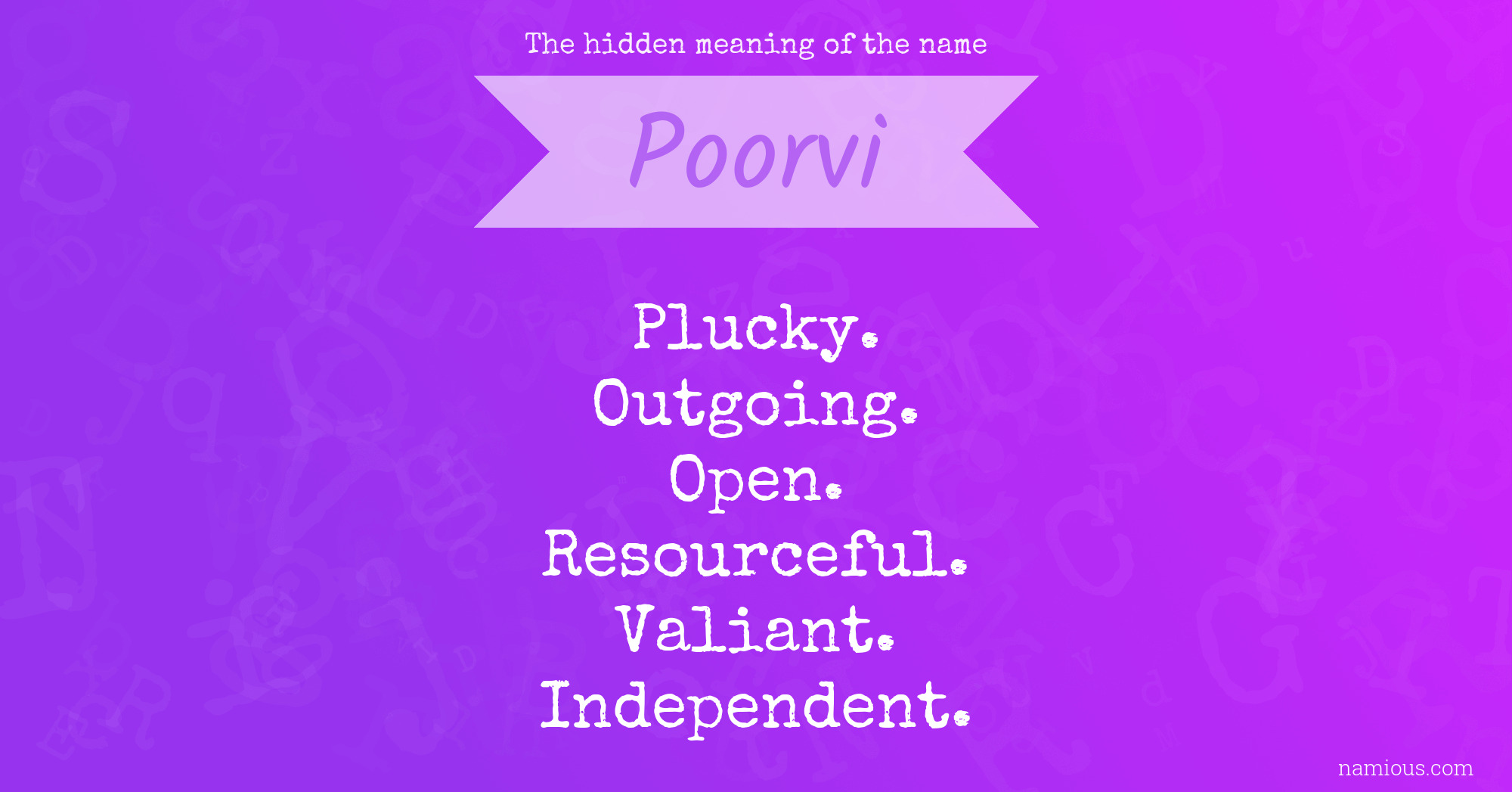 The hidden meaning of the name Poorvi