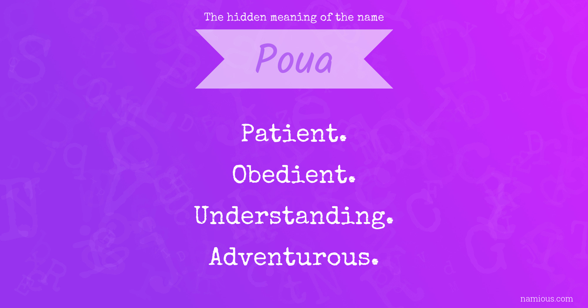 The hidden meaning of the name Poua