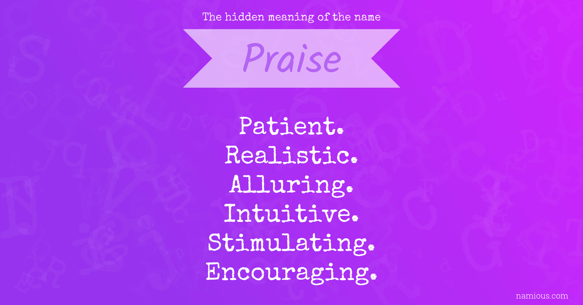 The hidden meaning of the name Praise