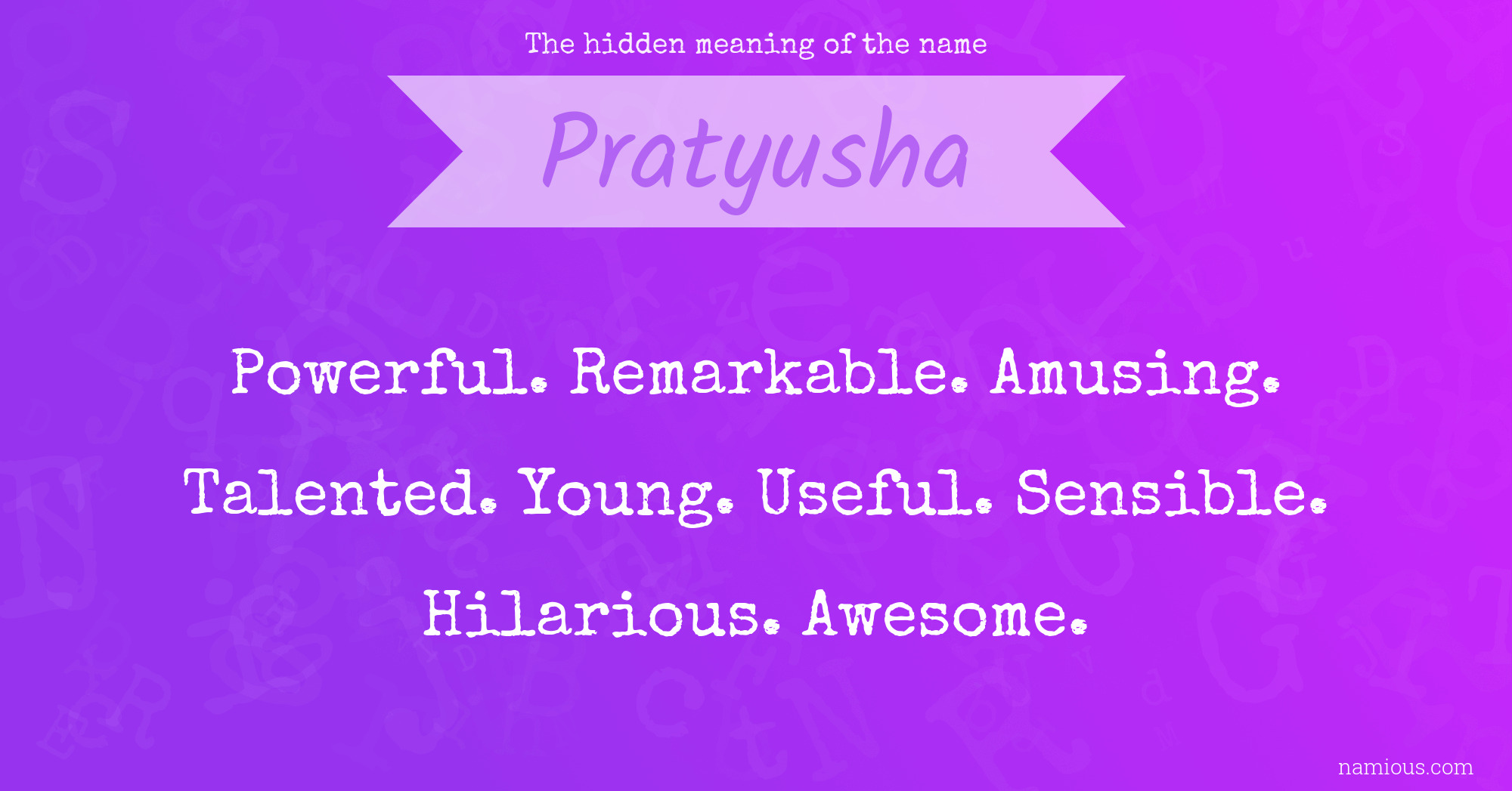 The hidden meaning of the name Pratyusha