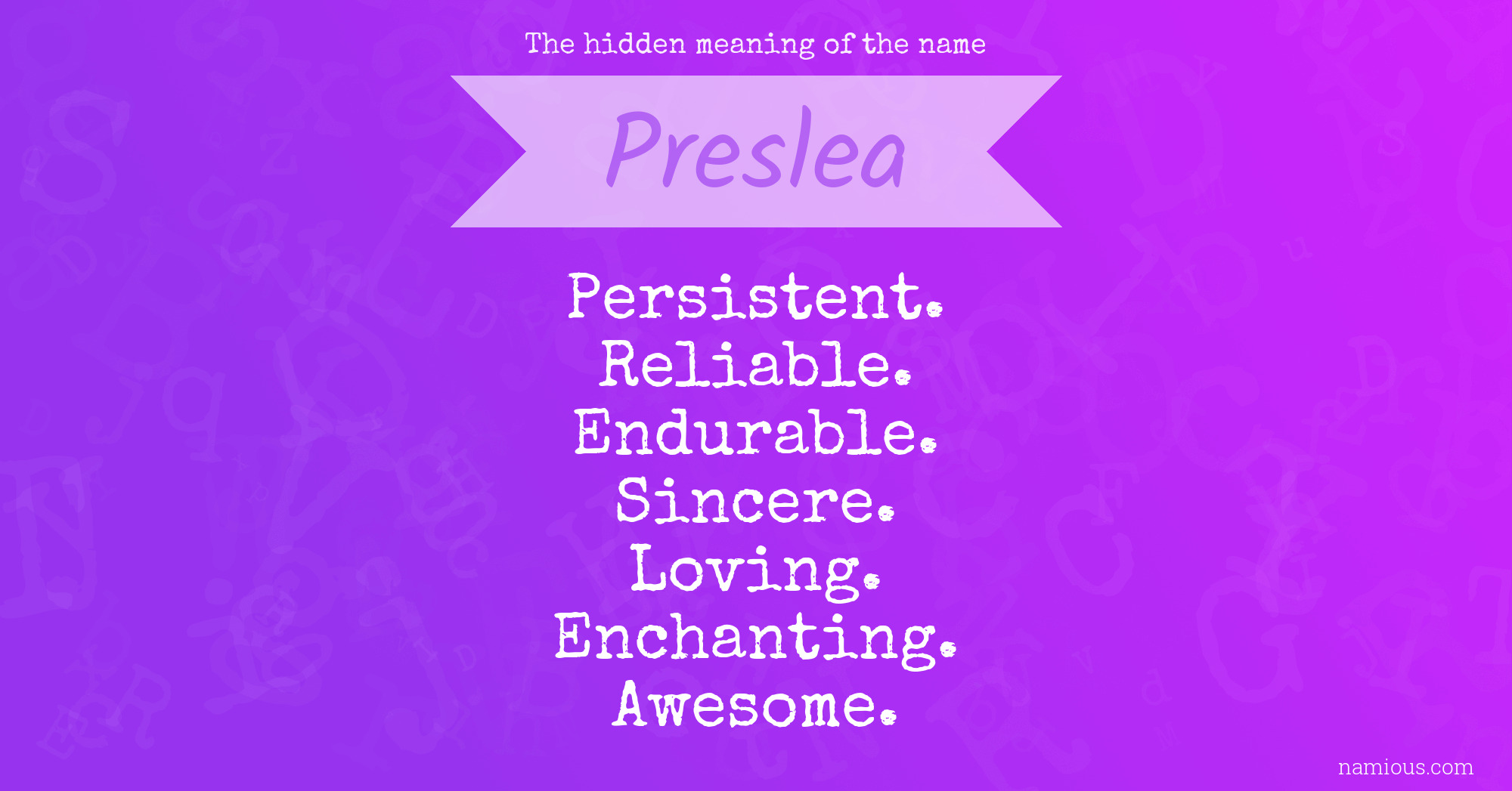 The hidden meaning of the name Preslea