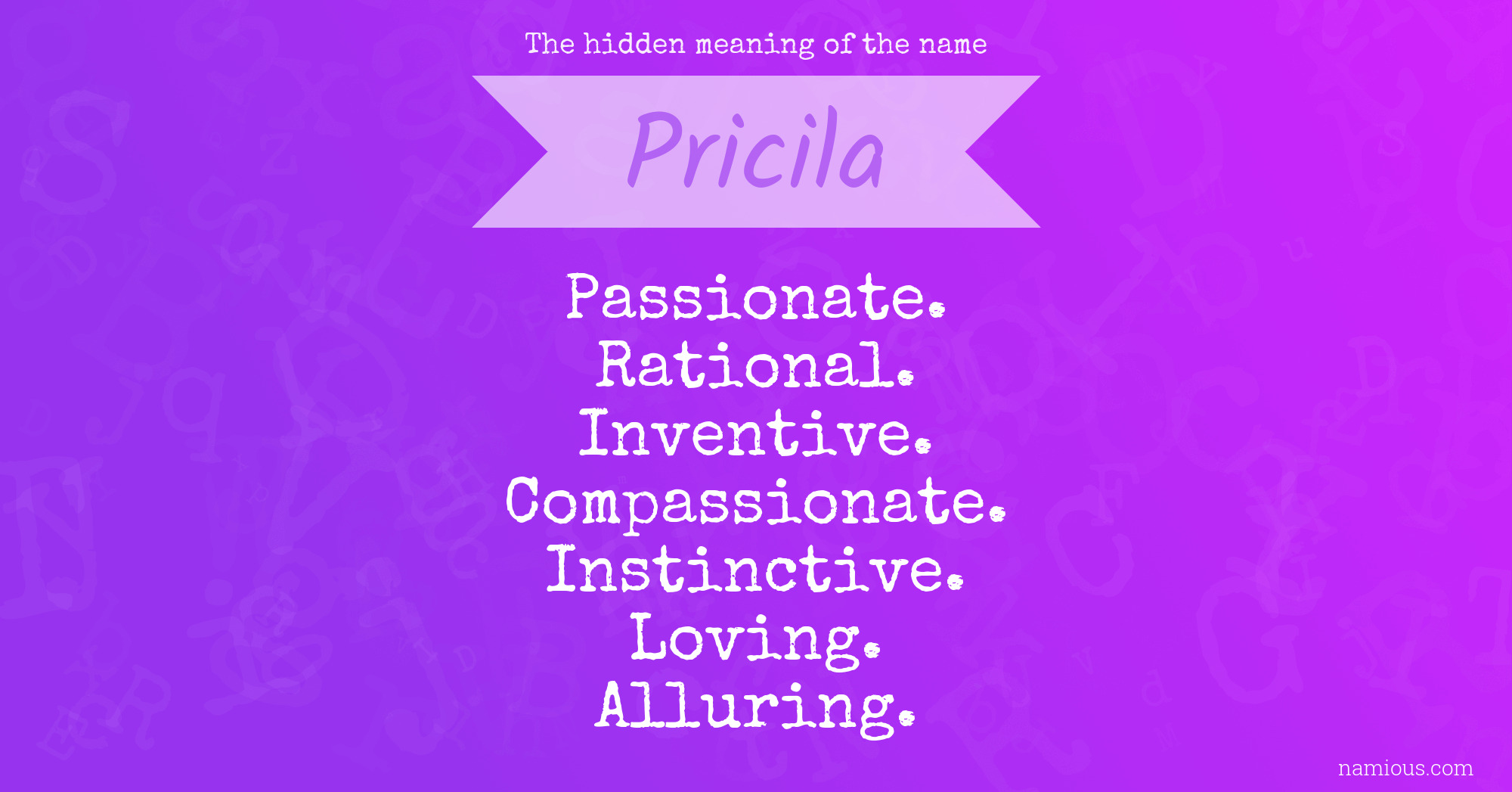 The hidden meaning of the name Pricila