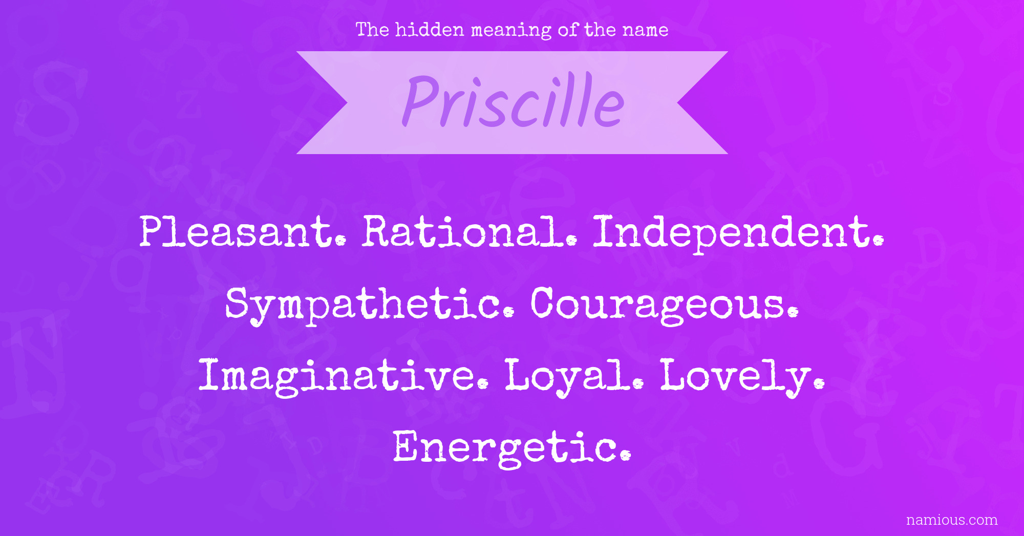 The hidden meaning of the name Priscille