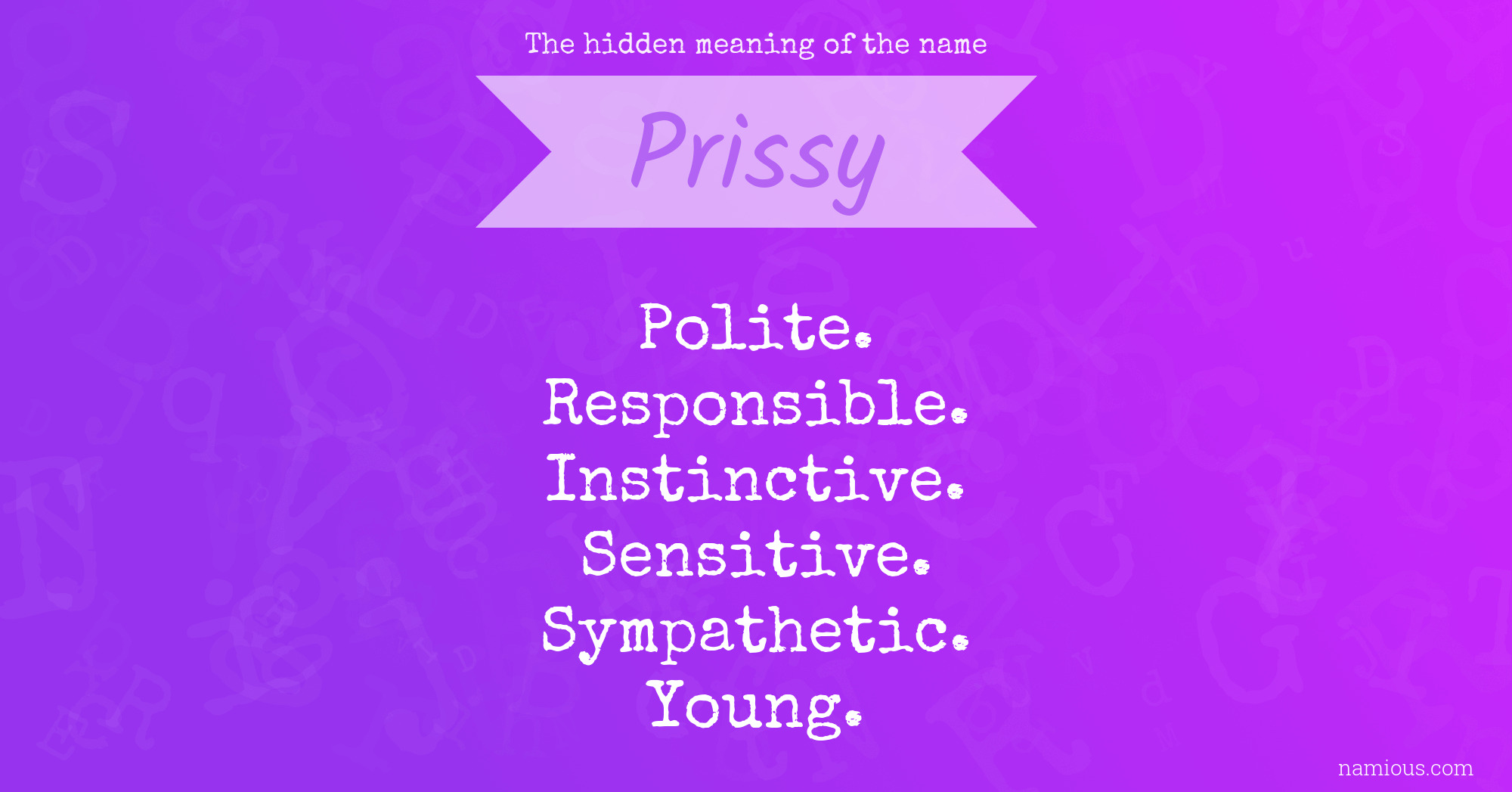 The hidden meaning of the name Prissy