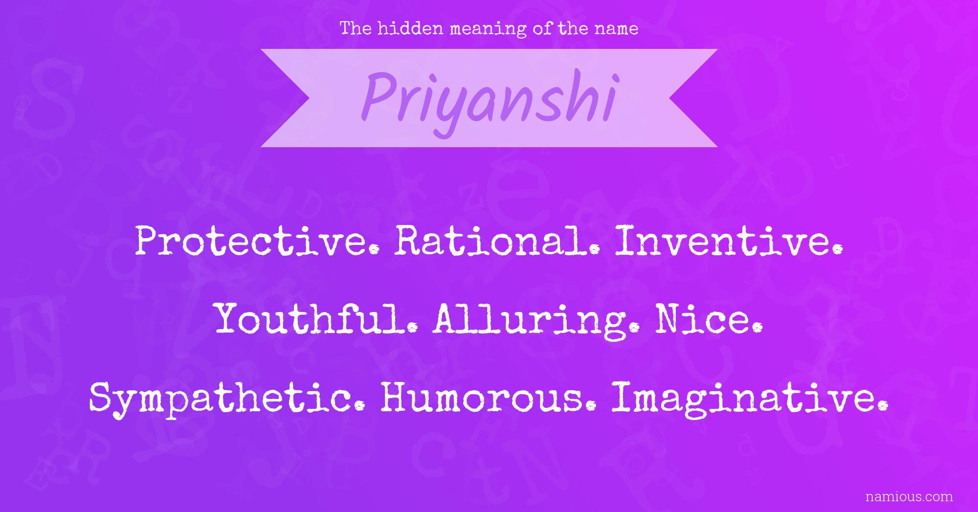 The hidden meaning of the name Priyanshi