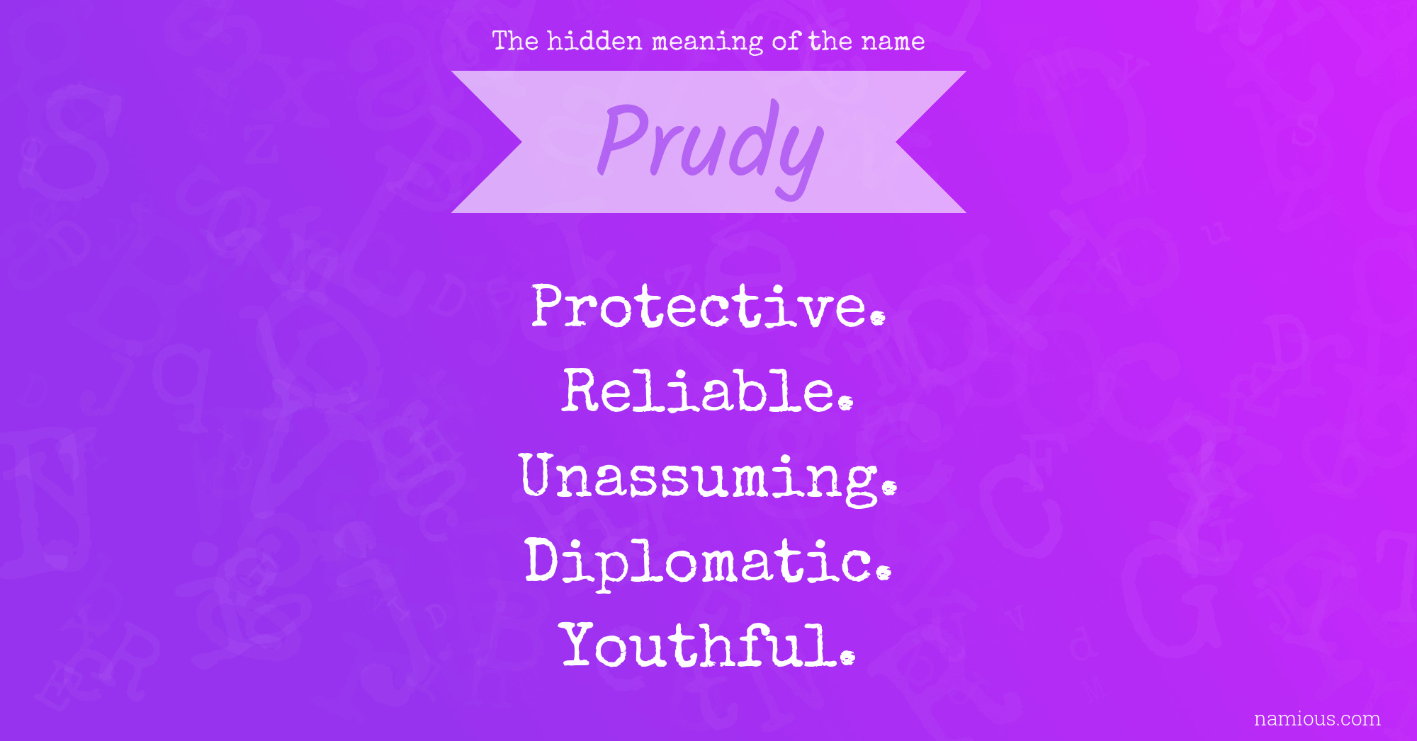 The hidden meaning of the name Prudy