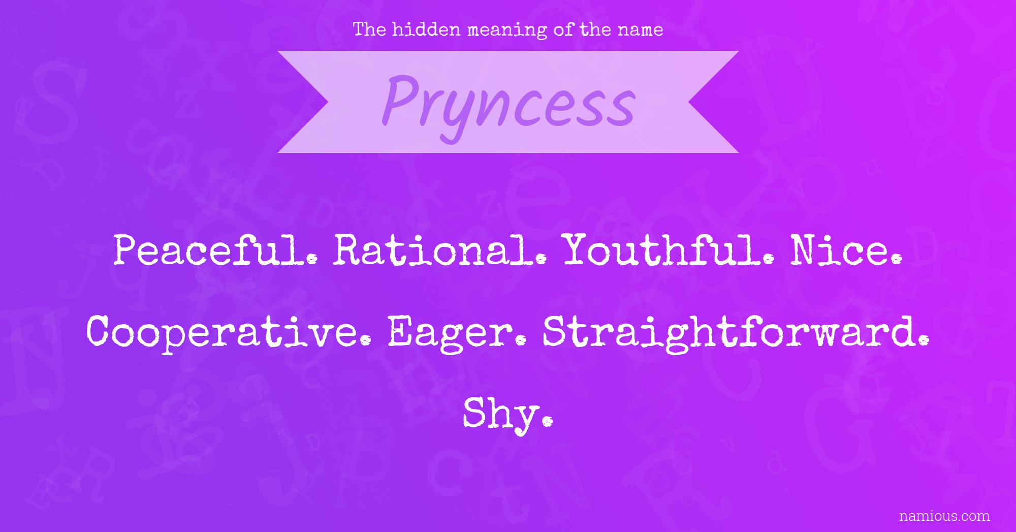 The hidden meaning of the name Pryncess