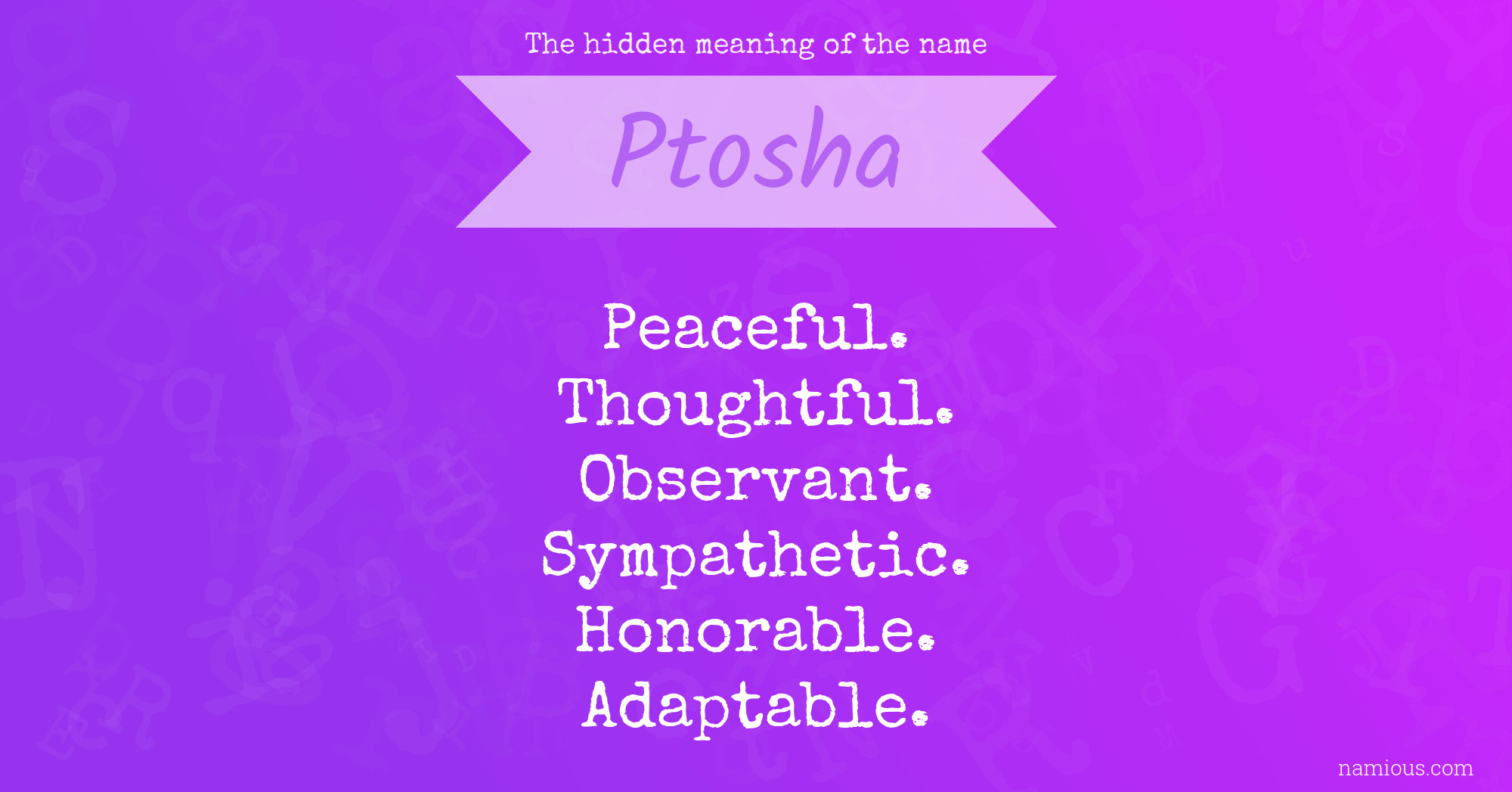 The hidden meaning of the name Ptosha