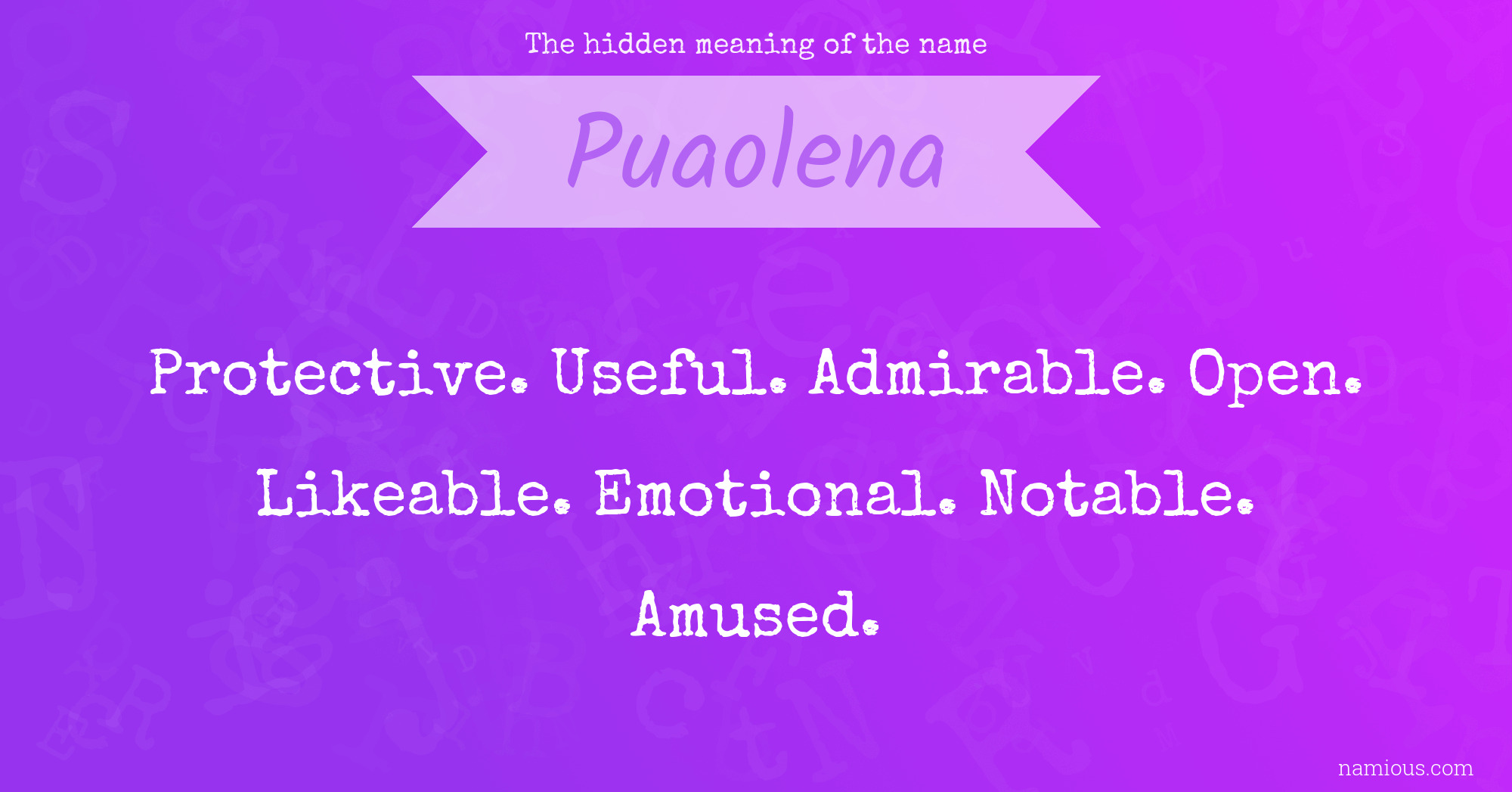 The hidden meaning of the name Puaolena