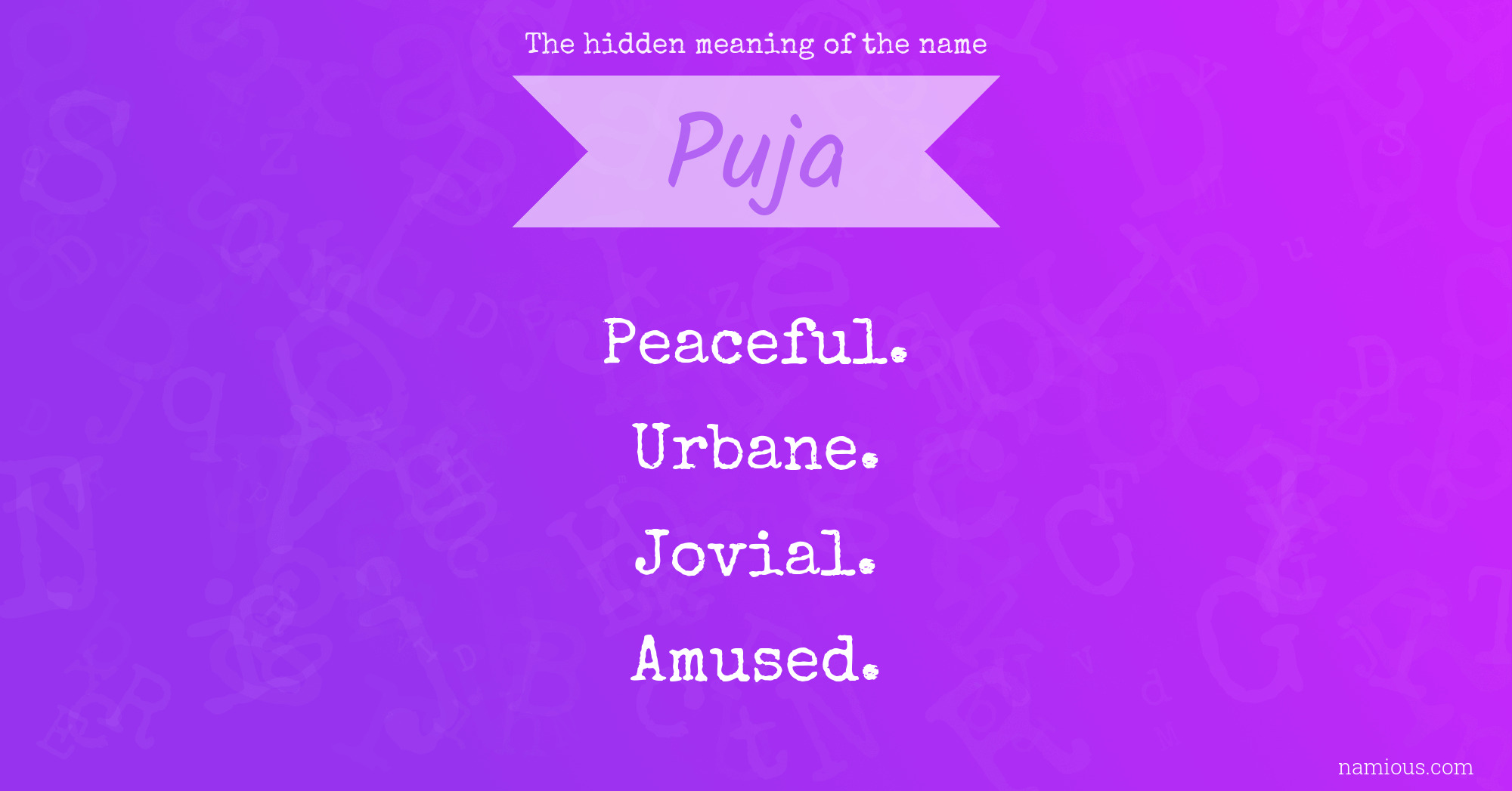 The hidden meaning of the name Puja