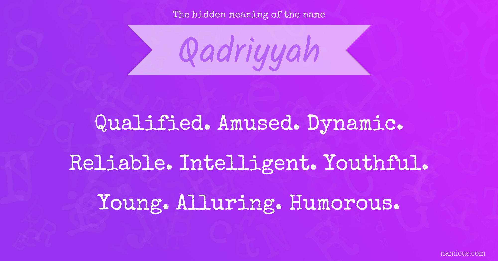 The hidden meaning of the name Qadriyyah