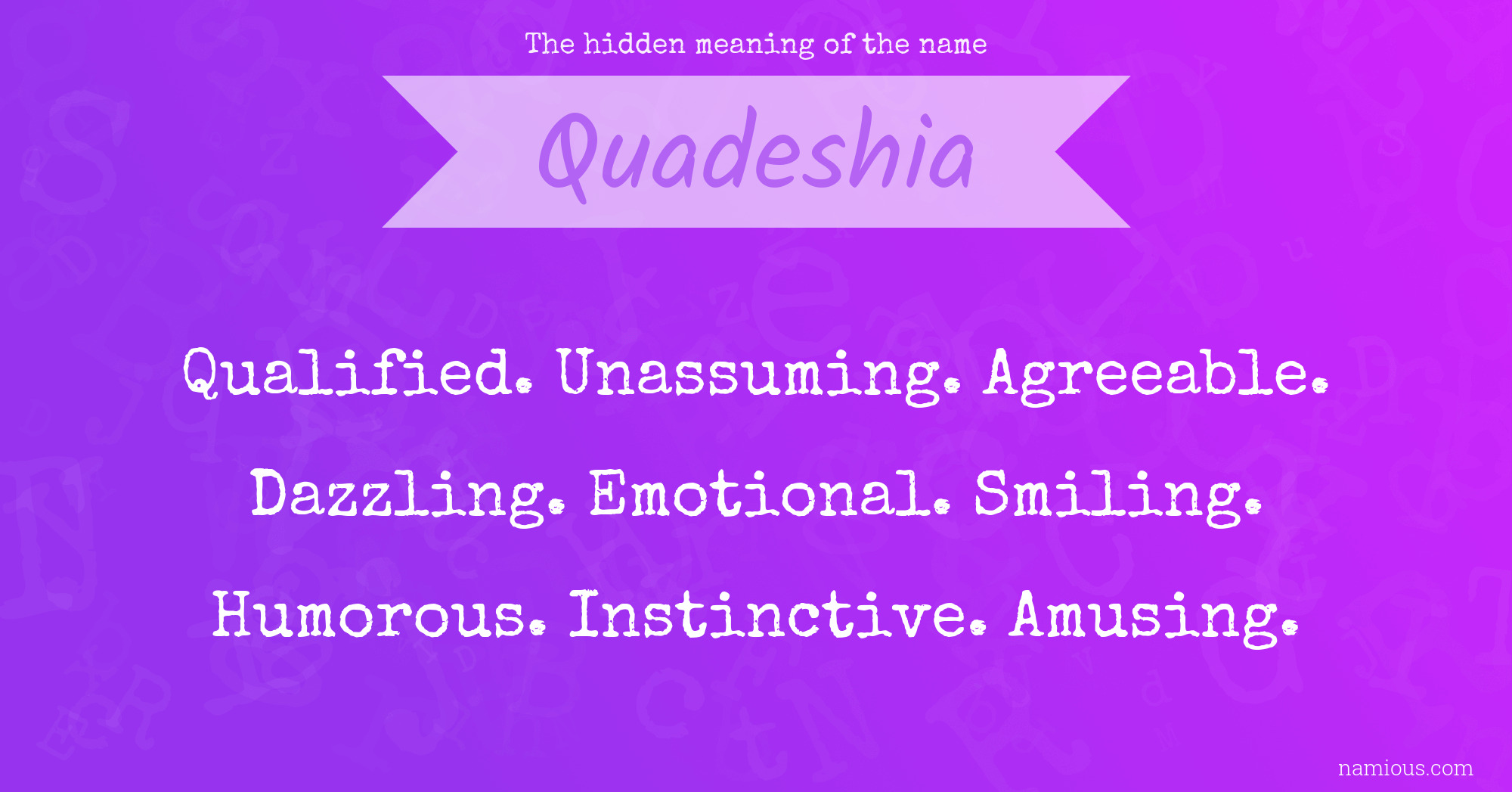 The hidden meaning of the name Quadeshia