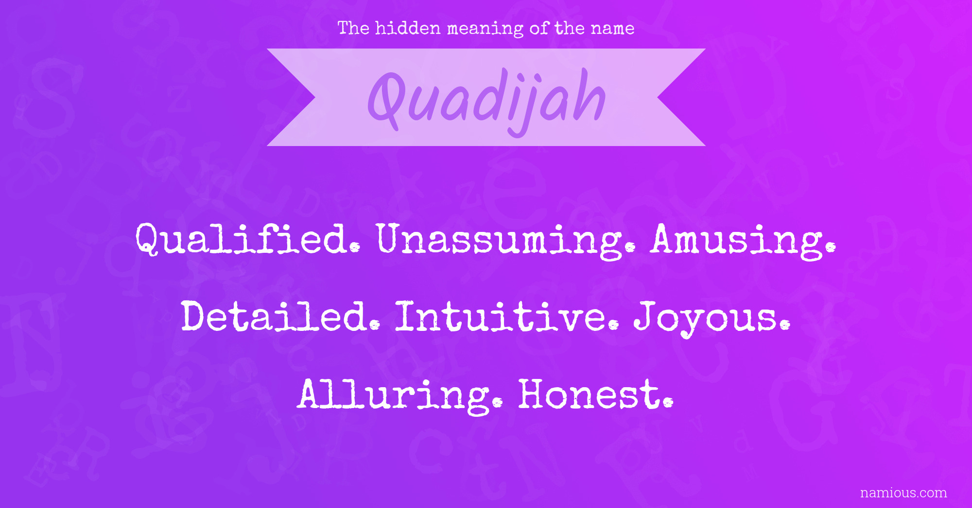 The hidden meaning of the name Quadijah