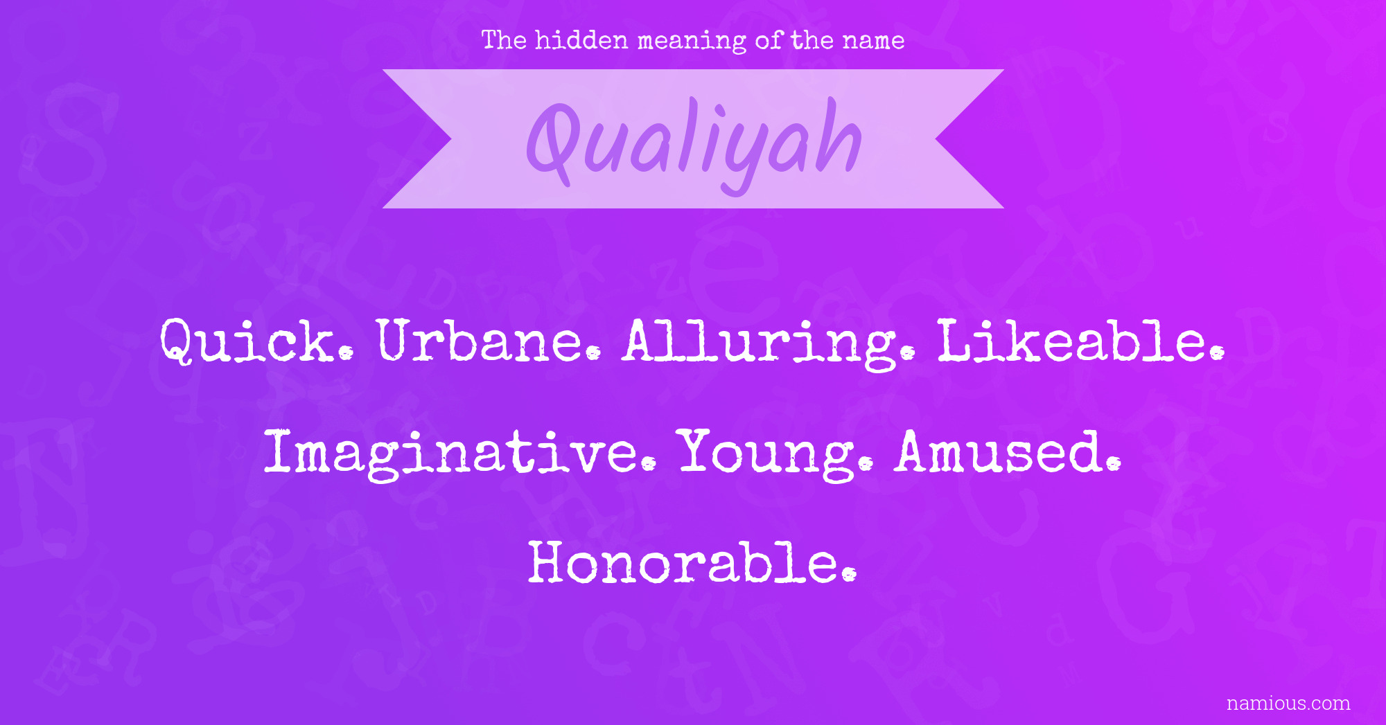 The hidden meaning of the name Qualiyah