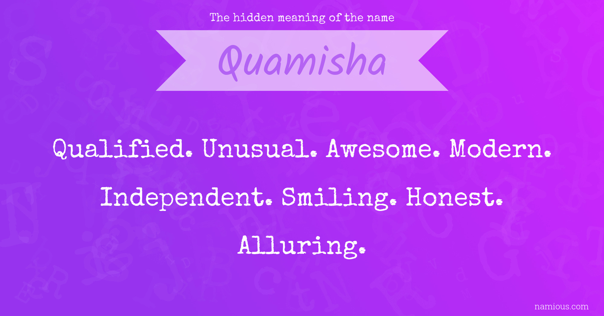 The hidden meaning of the name Quamisha