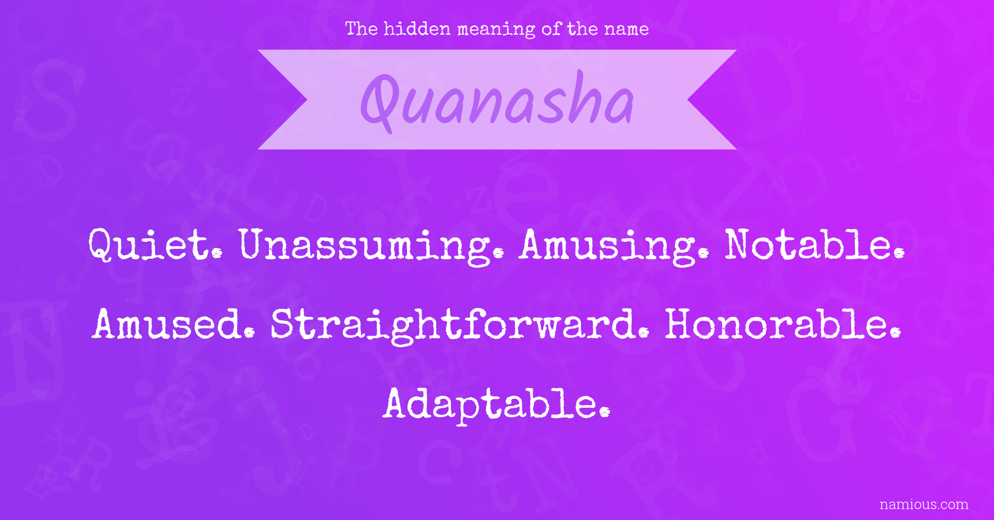 The hidden meaning of the name Quanasha