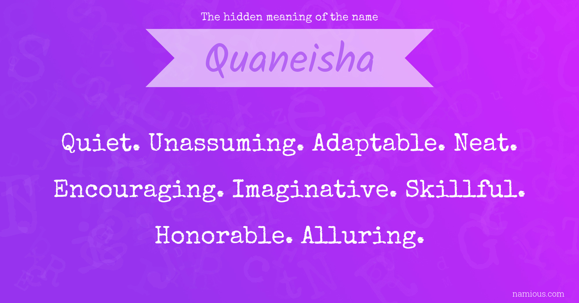 The hidden meaning of the name Quaneisha