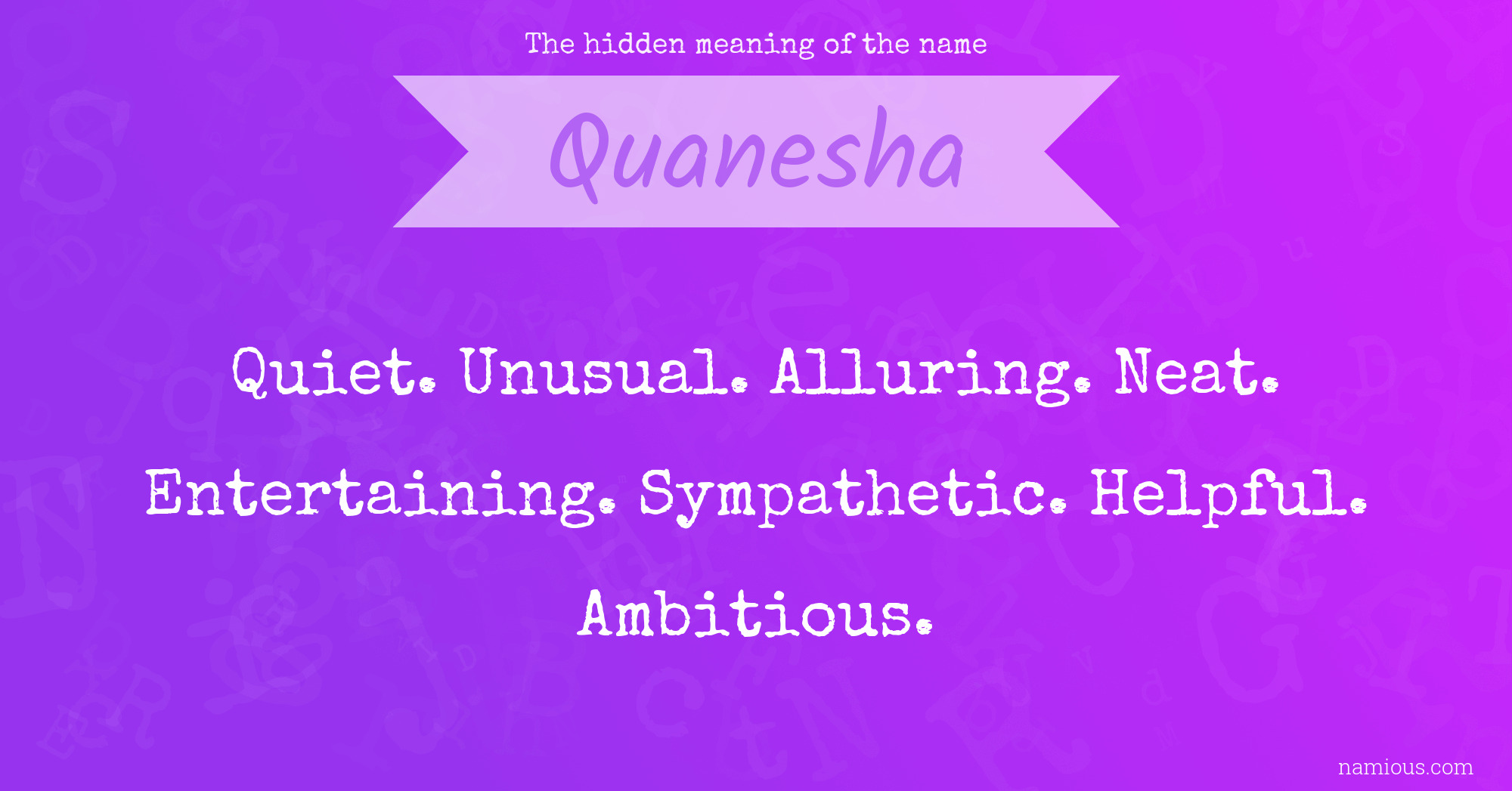 The hidden meaning of the name Quanesha