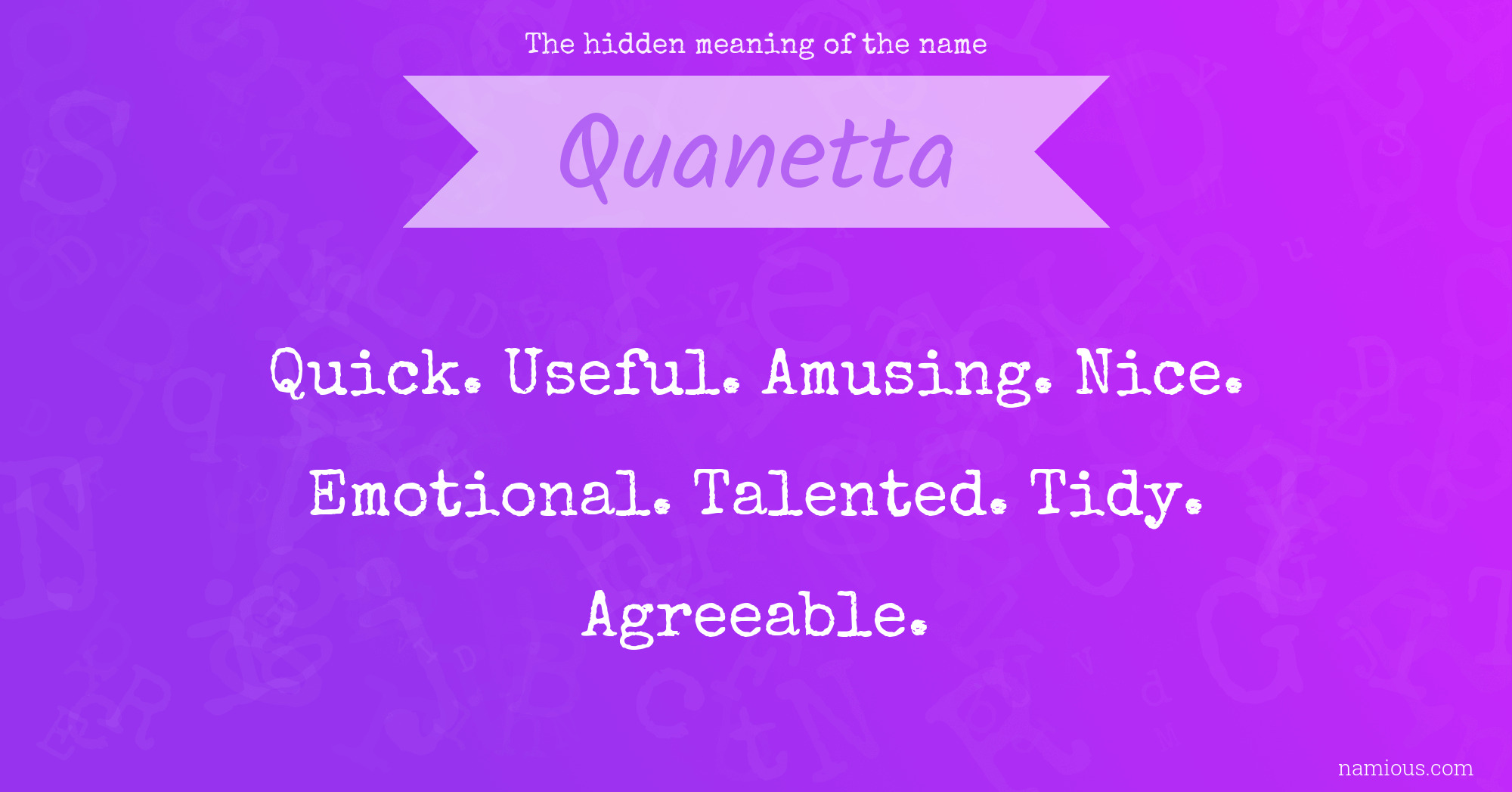 The hidden meaning of the name Quanetta