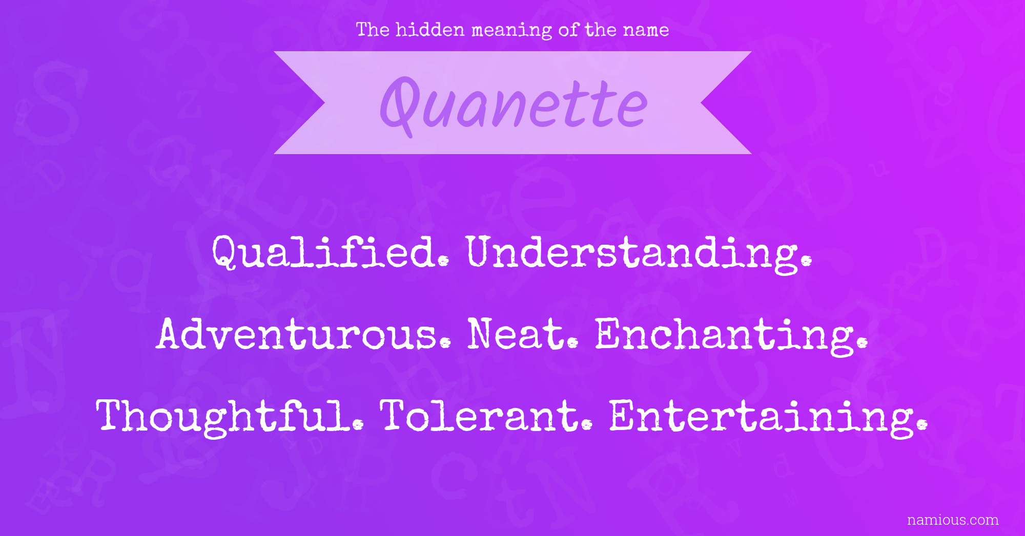 The hidden meaning of the name Quanette