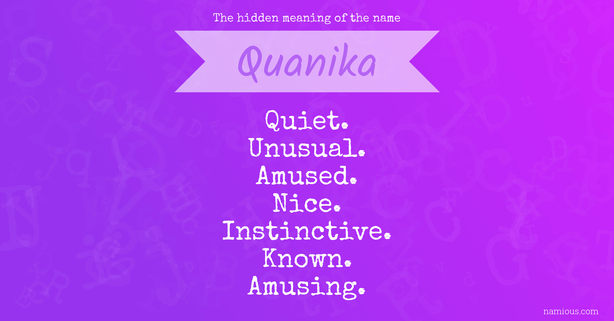 The hidden meaning of the name Quanika