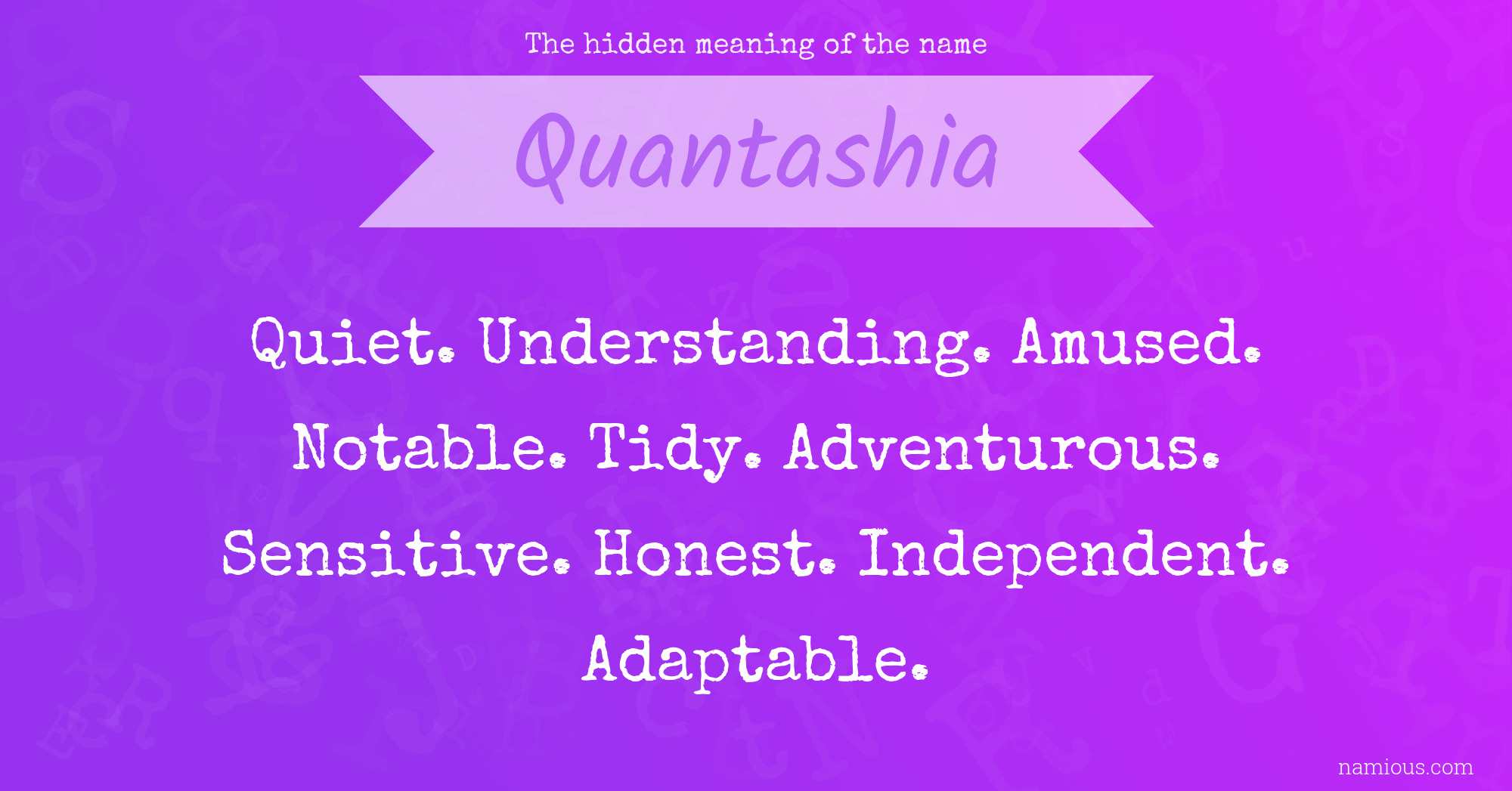 The hidden meaning of the name Quantashia