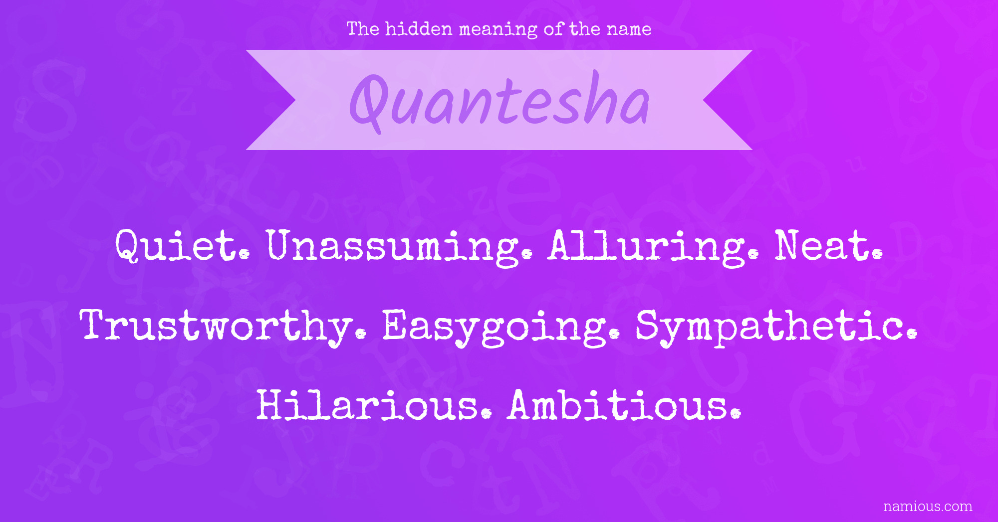 The hidden meaning of the name Quantesha