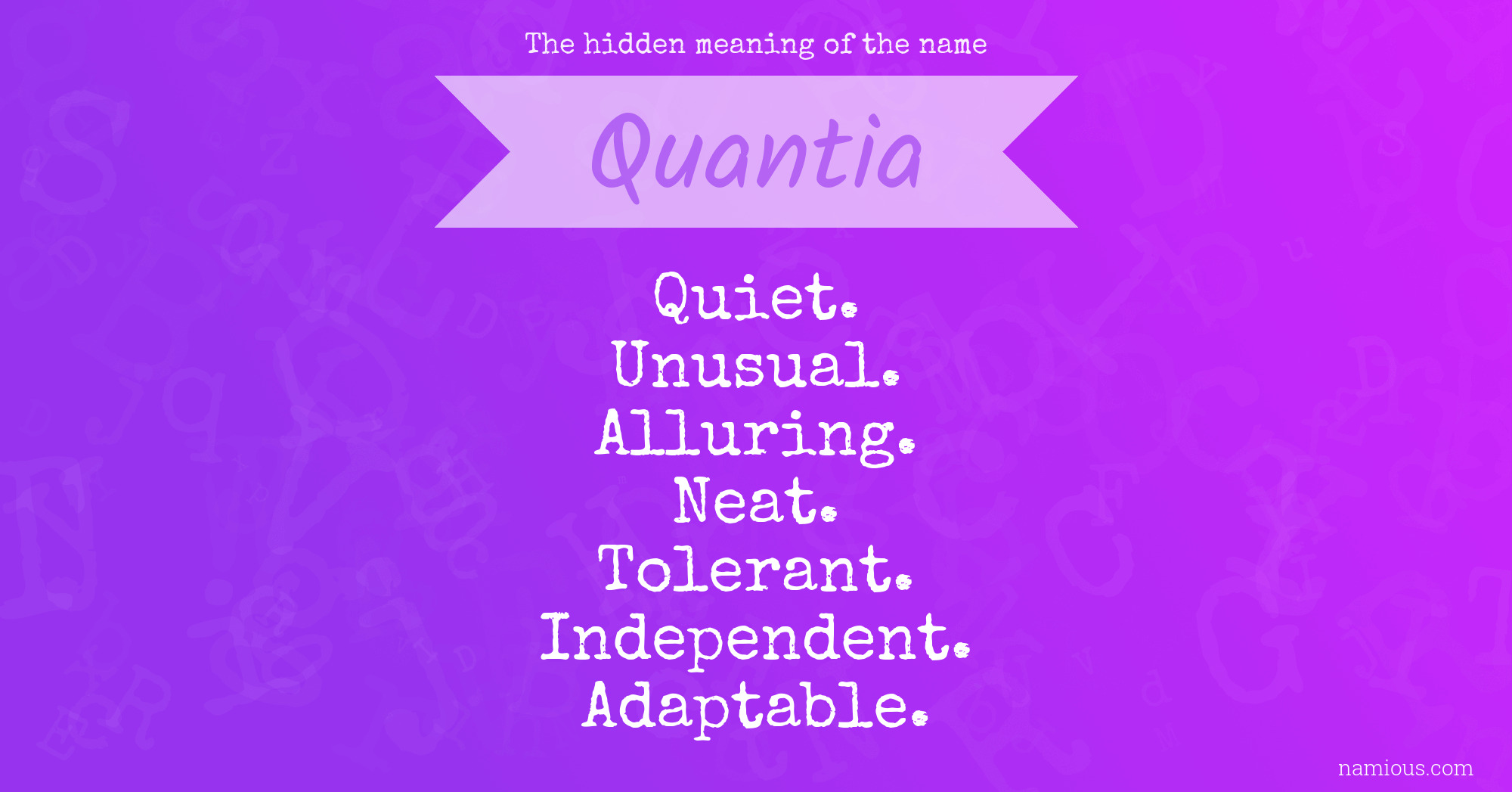 The hidden meaning of the name Quantia