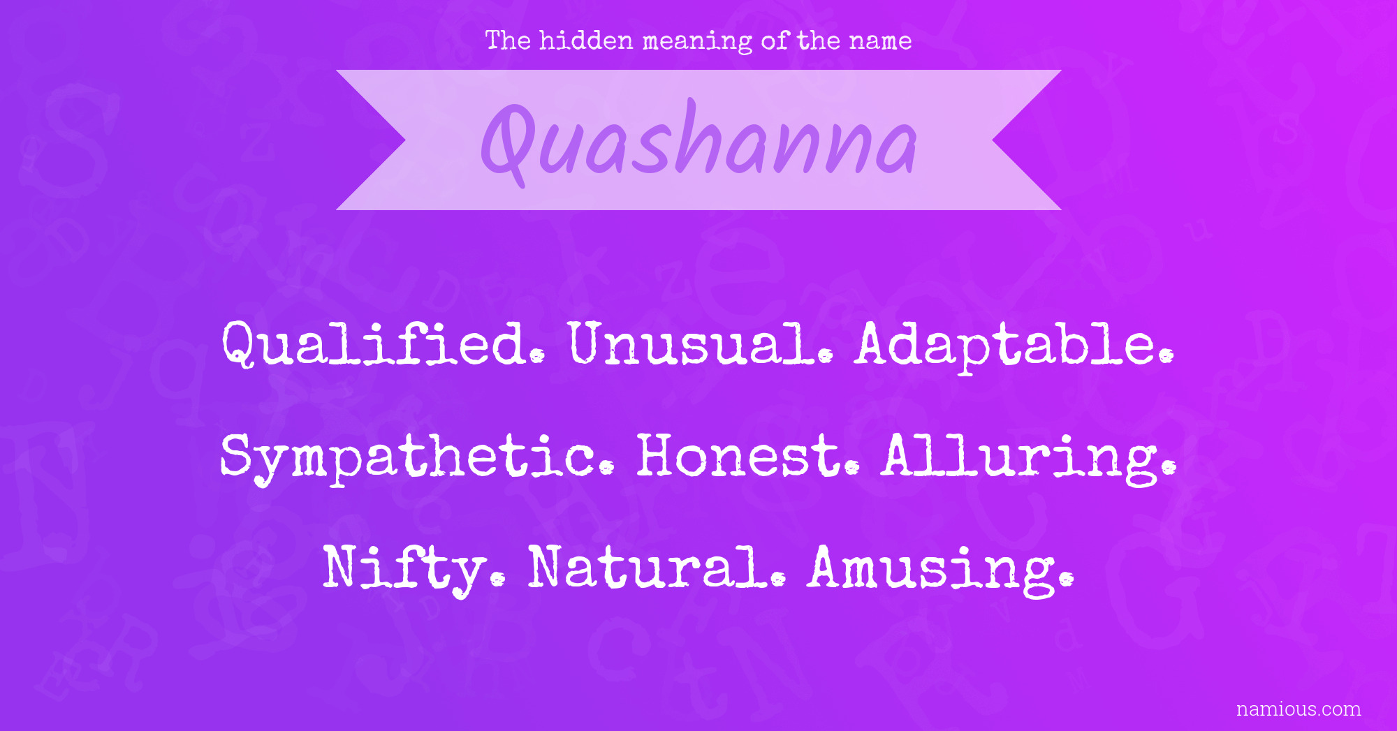 The hidden meaning of the name Quashanna