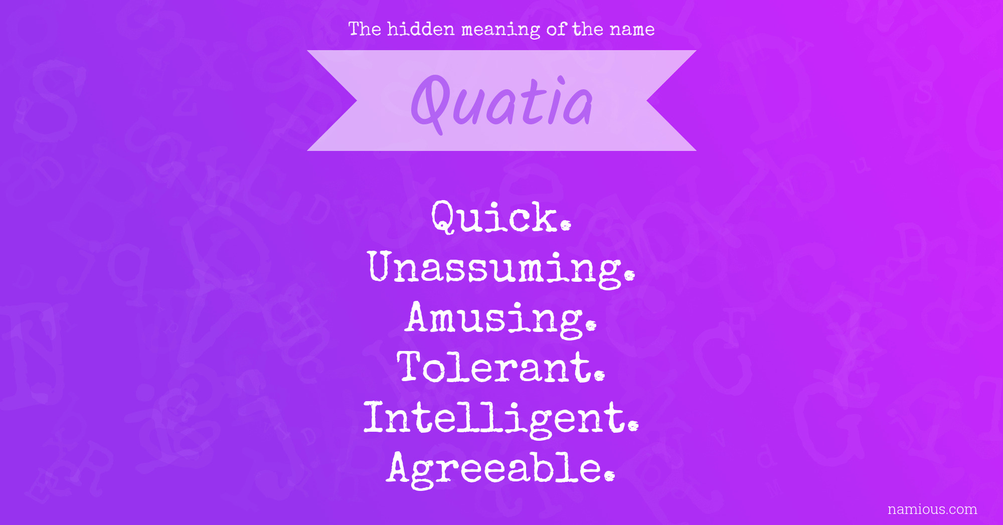 The hidden meaning of the name Quatia